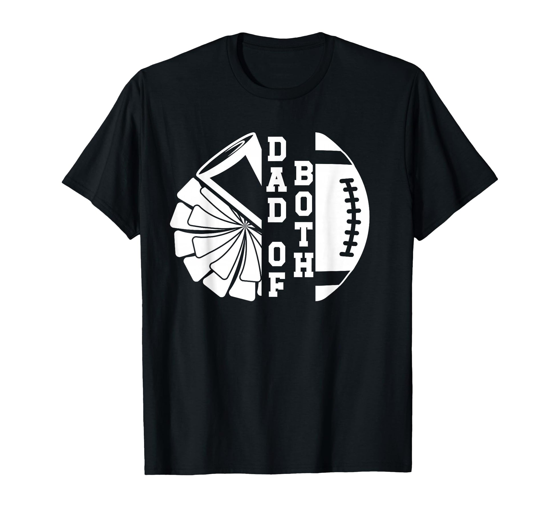 Dad Both Proud Football And Cheer Dad T-Shirt - Trendy Graphic Unisex - T-Shirt, Sweatshirt, Hoodie