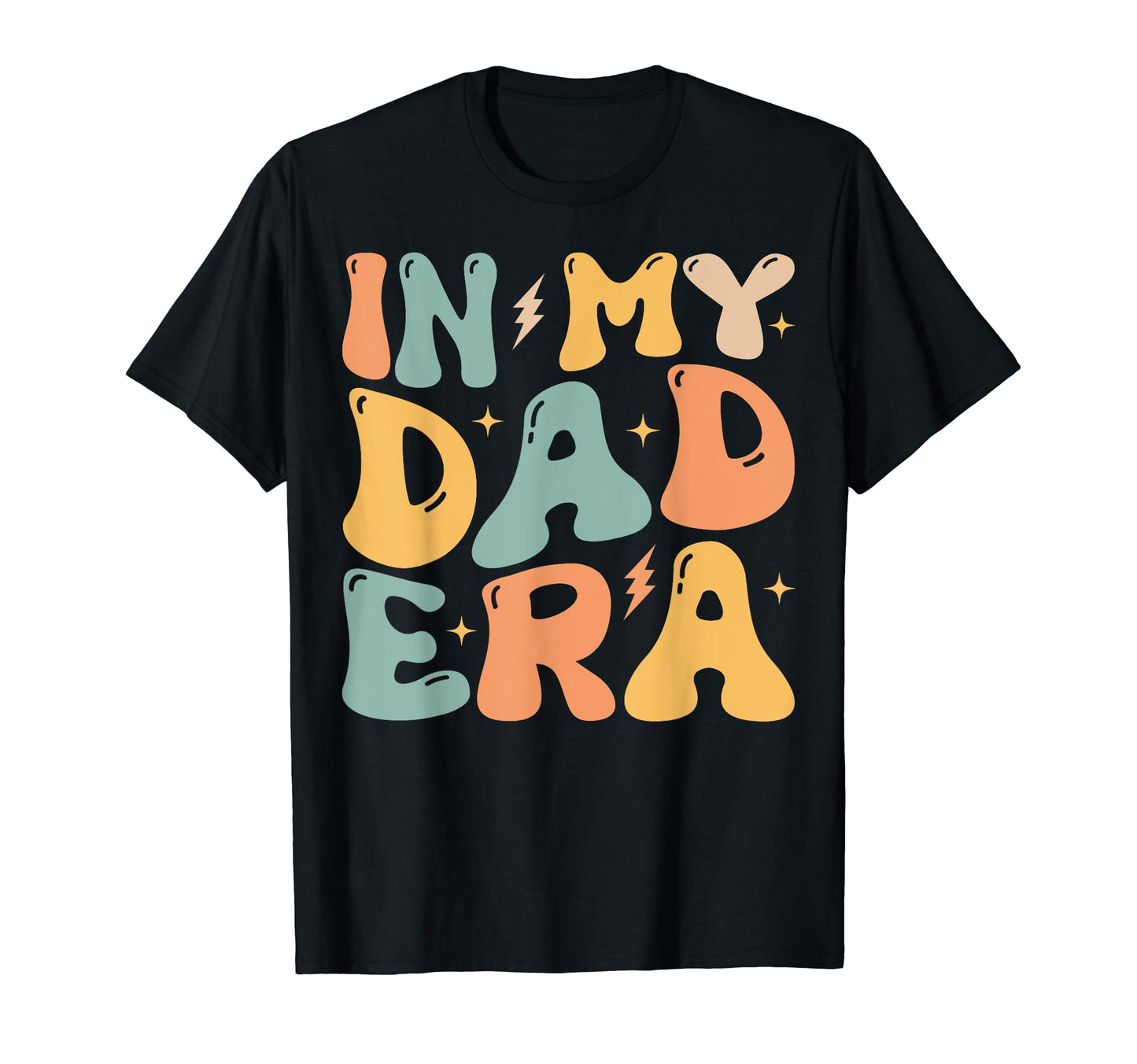 Groovy My Dad Era Funny Dad Fathers Day T-Shirt - Fun Novelty Design Unisex - T-Shirt, Sweatshirt, Hoodie