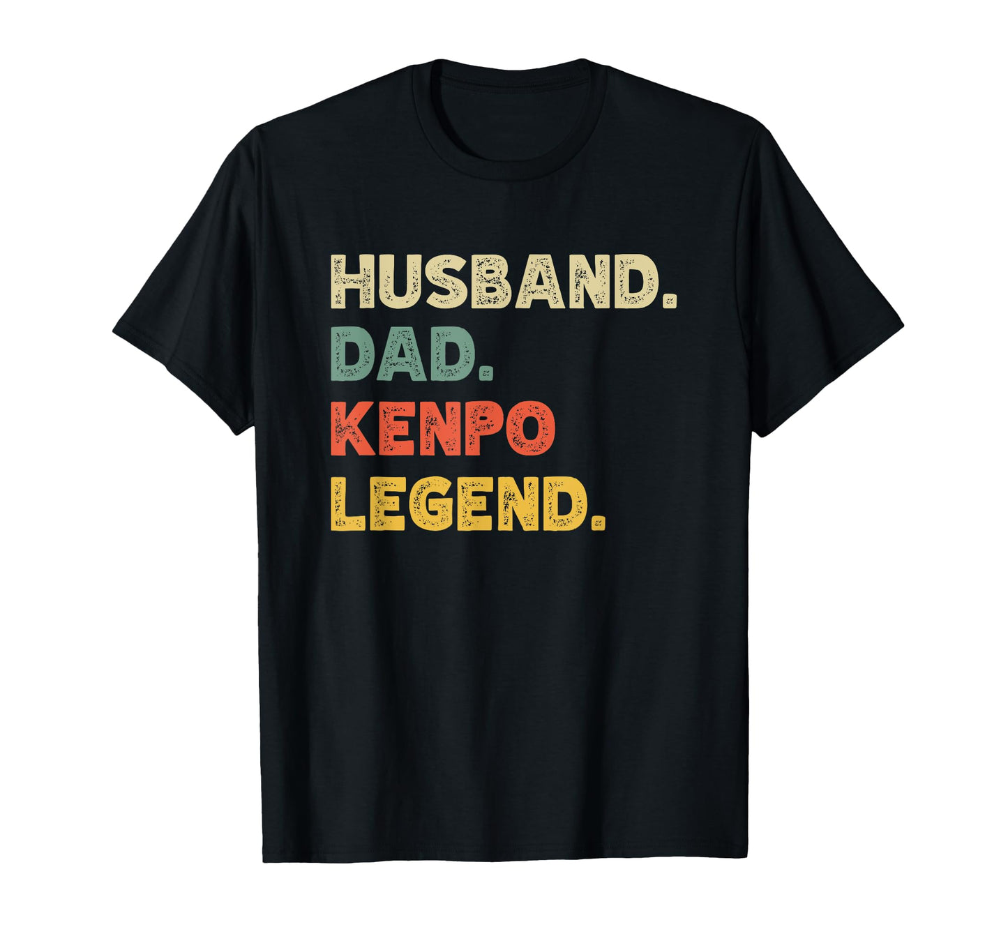 Mens Funny Husband Dad Kenpo Legend T-Shirt - Trendy Graphic Men Women - T-Shirt, Sweatshirt, Hoodie