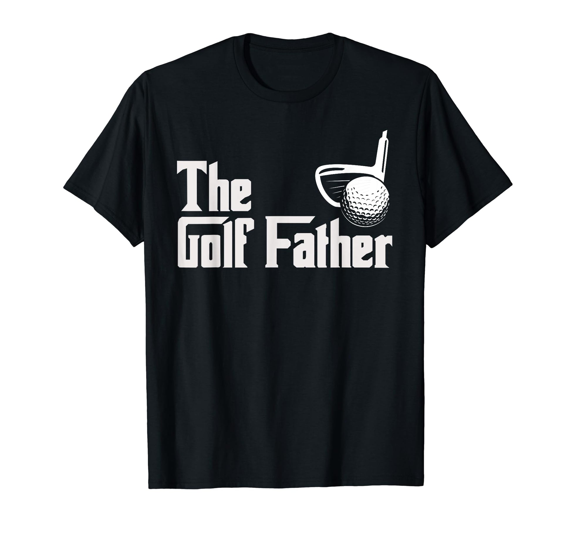 Golf Father Golfer Dad Daddy Fathers Day T-Shirt - Custom Art Print Unisex - T-Shirt, Sweatshirt, Hoodie
