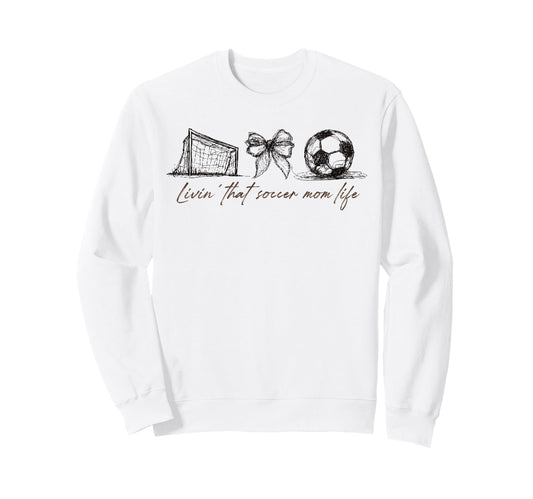 2 Sided Livin That Soccer Mom Life Sweatshirt - Aesthetic Graphic Unisex - T-Shirt, Sweatshirt, Hoodie