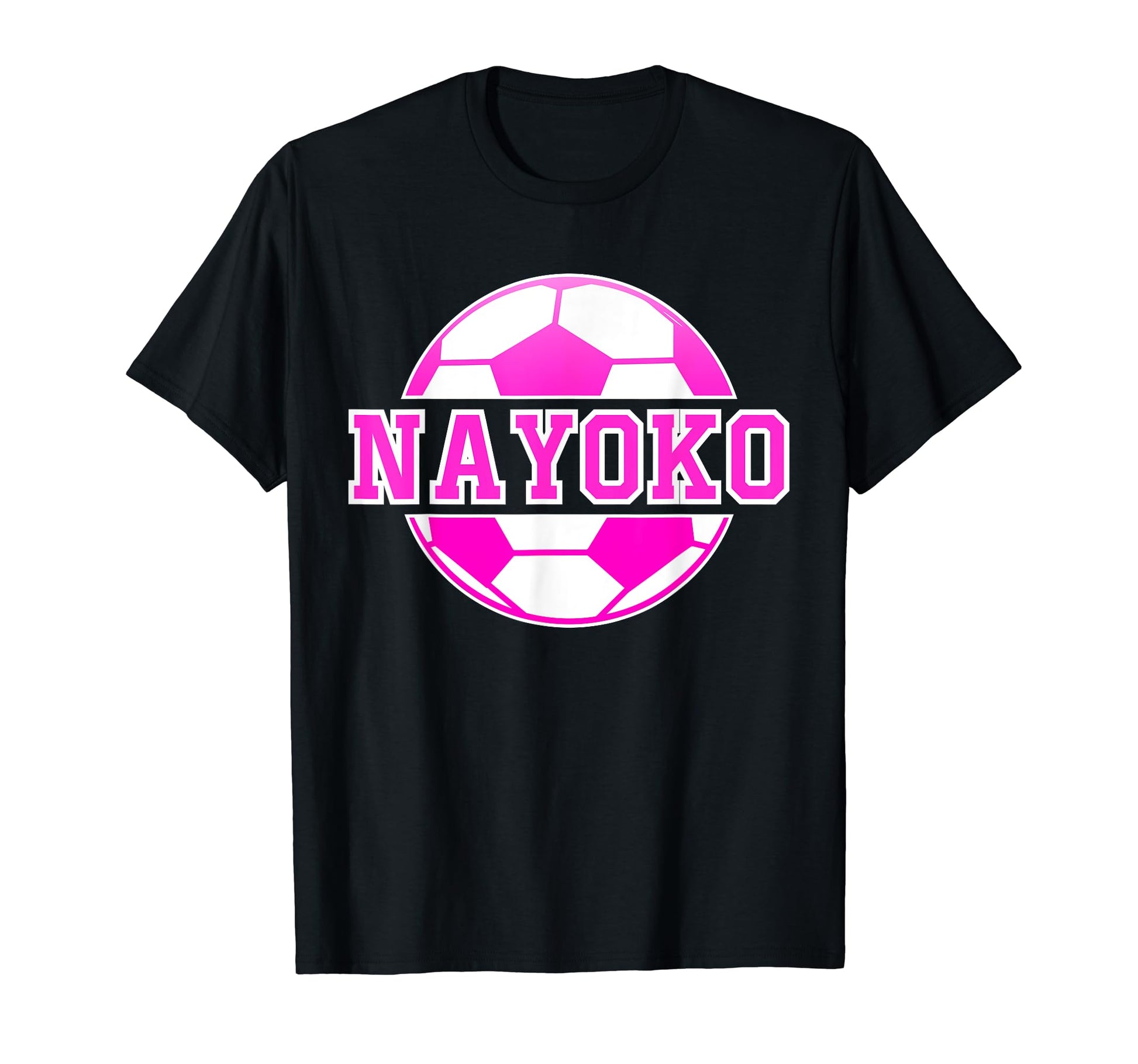 Nayoko Name Soccer Play Football Sports Fan T-Shirt - Graphic Print Unisex - T-Shirt, Sweatshirt, Hoodie