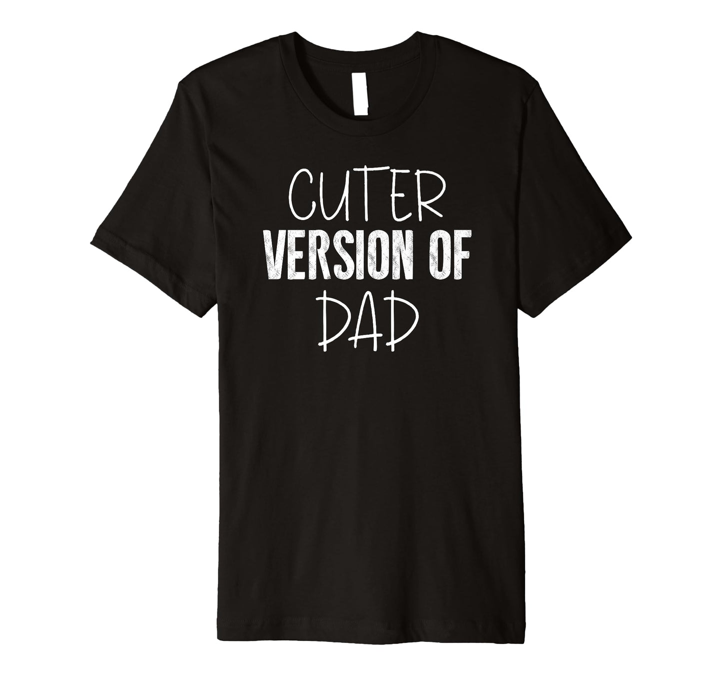 Funny Cuter Version Dad Family T-Shirt - Unique Graphic for Adults - T-Shirt, Sweatshirt, Hoodie