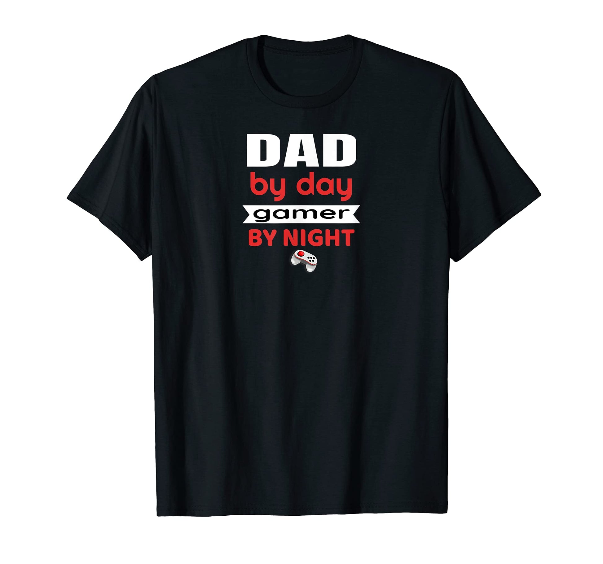 Dad Day Gamer Night Player T-Shirt - Fun Novelty Design Men Women - T-Shirt, Sweatshirt, Hoodie
