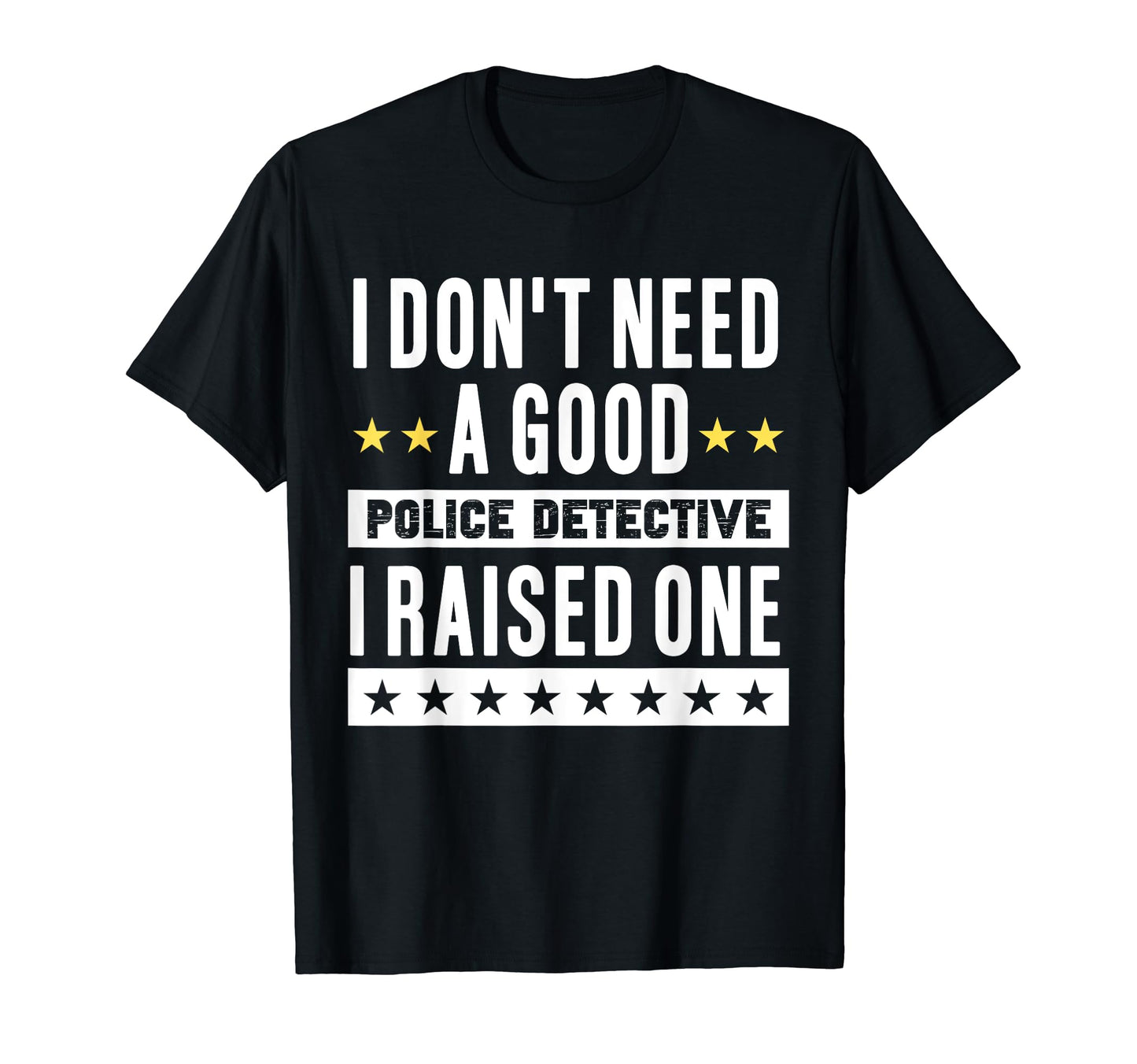 Police Detective Mom Dad Proud Parents T-Shirt - Novelty Apparel Men Women - T-Shirt, Sweatshirt, Hoodie