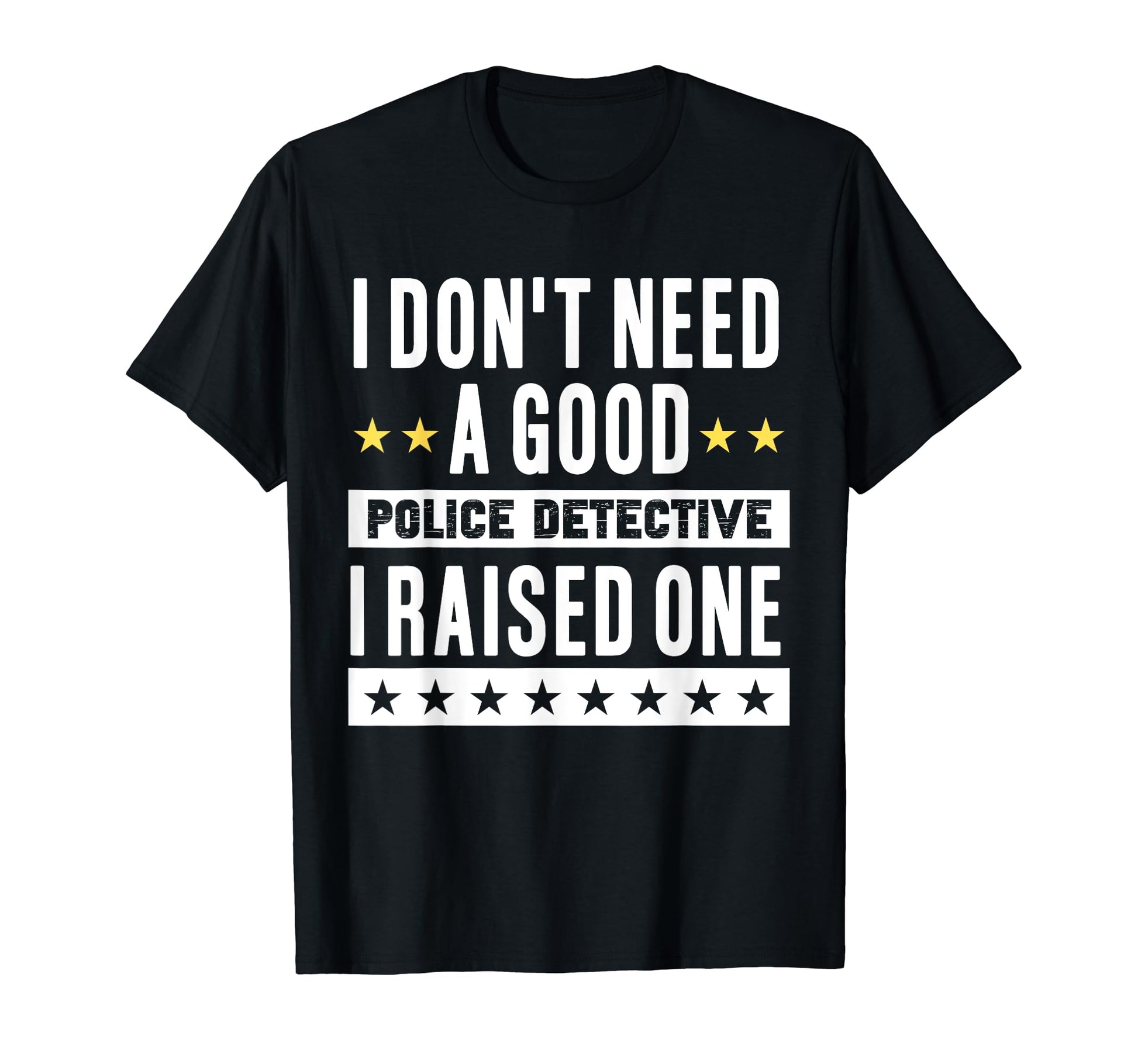 Police Detective Mom Dad Proud Parents T-Shirt - Novelty Apparel Men Women - T-Shirt, Sweatshirt, Hoodie