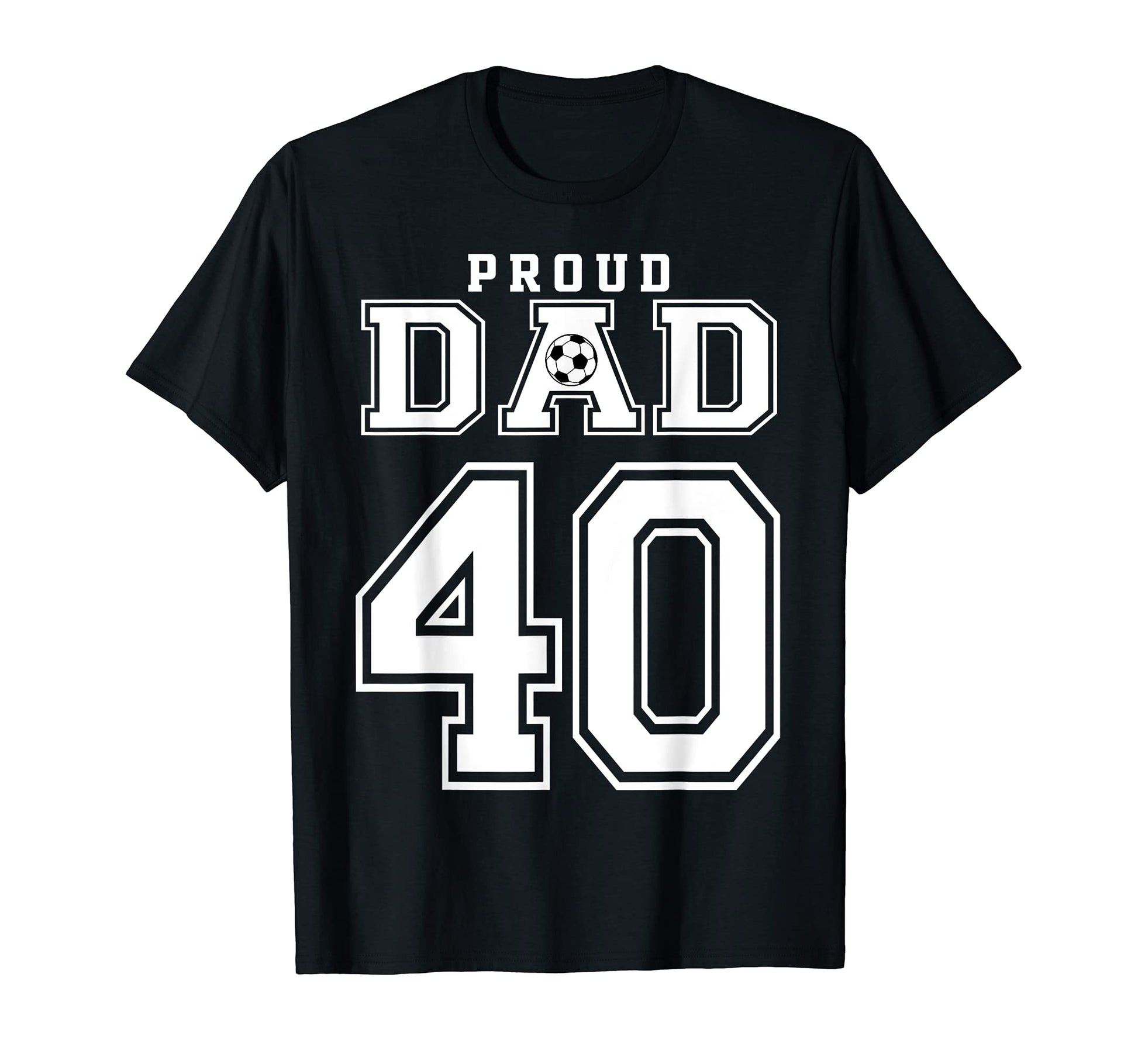 Number 40 Custom Proud Soccer Futbol T-Shirt - Custom Art Print Men Women - T-Shirt, Sweatshirt, Hoodie