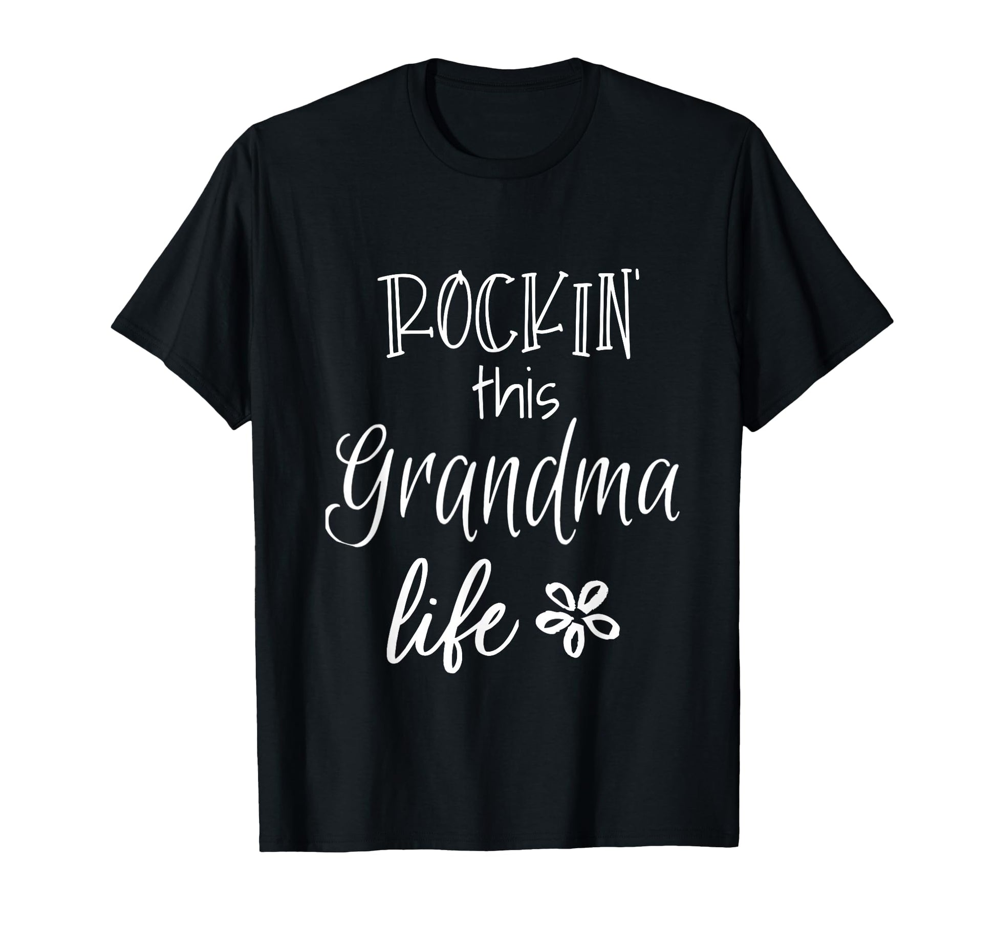 Rockin This Life Grandma Gift From T-Shirt - Fun Novelty Design Unisex - T-Shirt, Sweatshirt, Hoodie