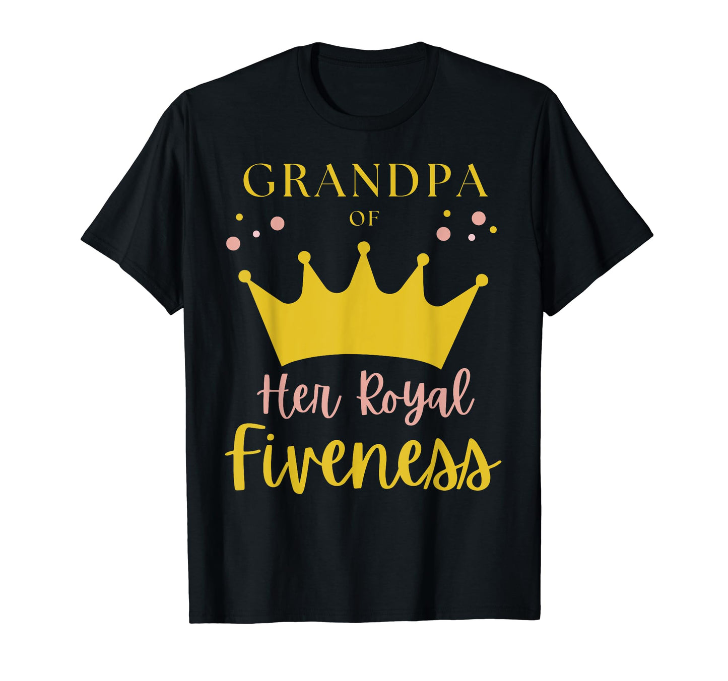 Grandpa 5Th Birthday Her Royal Fiveness T-Shirt - Custom Art Print Unisex - T-Shirt, Sweatshirt, Hoodie
