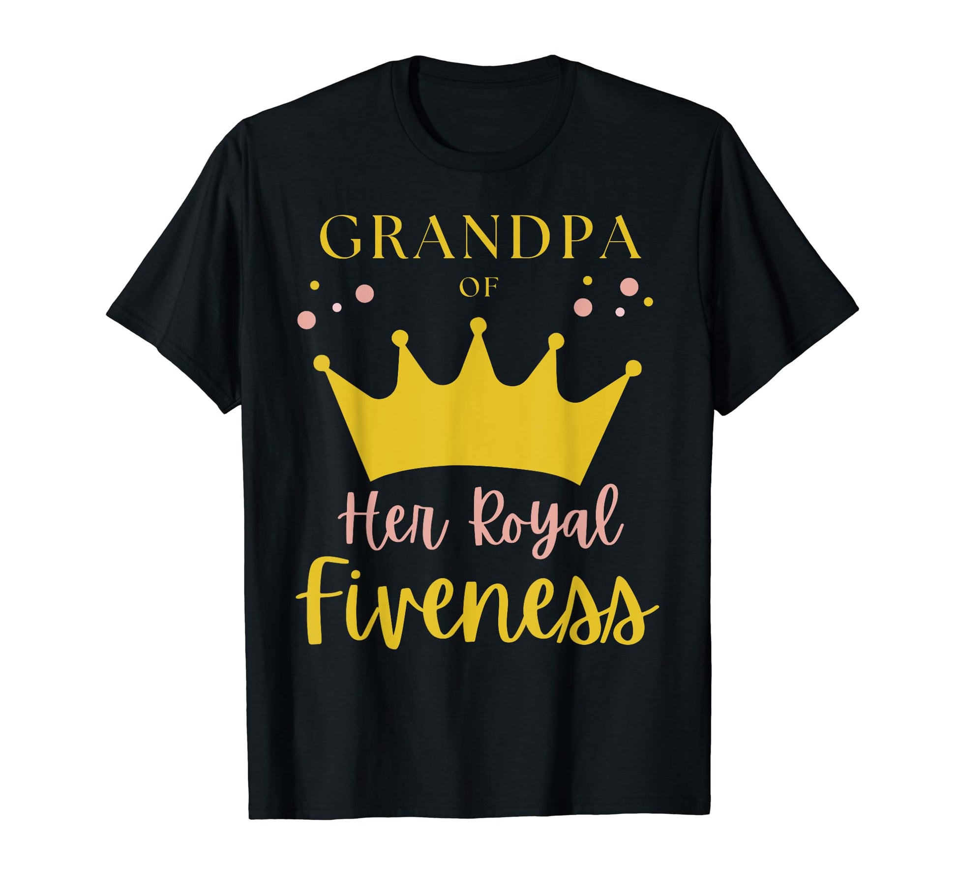 Grandpa 5Th Birthday Her Royal Fiveness T-Shirt - Custom Art Print Unisex - T-Shirt, Sweatshirt, Hoodie