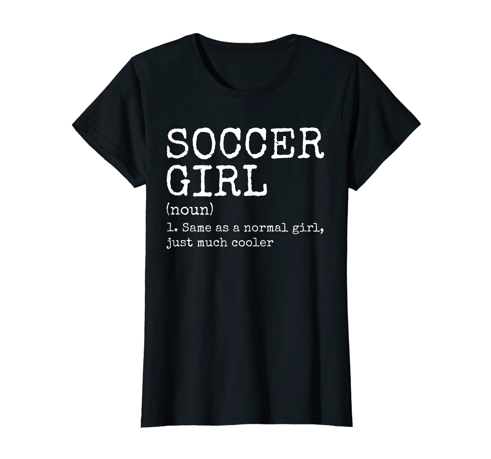 Womens Soccer Definition Funny Soccer T-Shirt - Novelty Apparel for Adults - T-Shirt, Sweatshirt, Hoodie