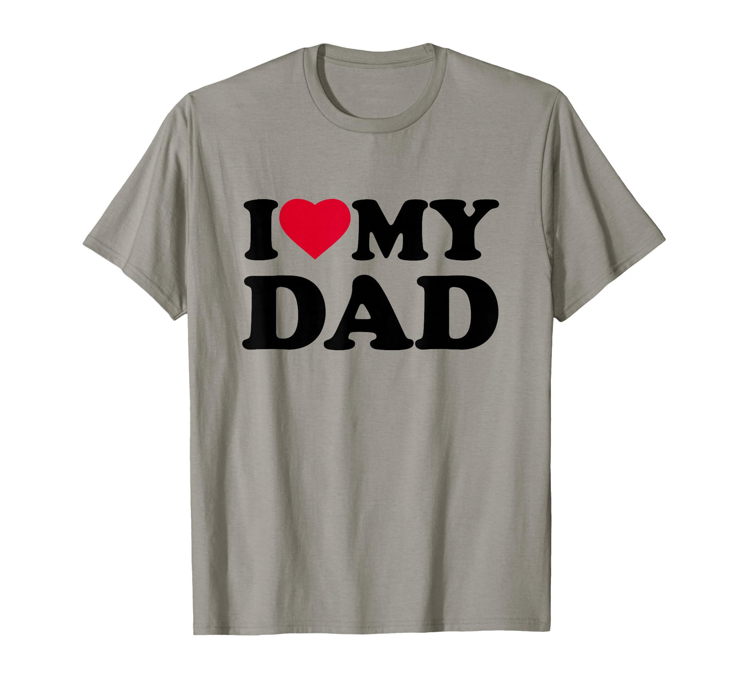 I Love My Dad Heart Grandpa Family T-Shirt - Streetwear Style Unisex - T-Shirt, Sweatshirt, Hoodie
