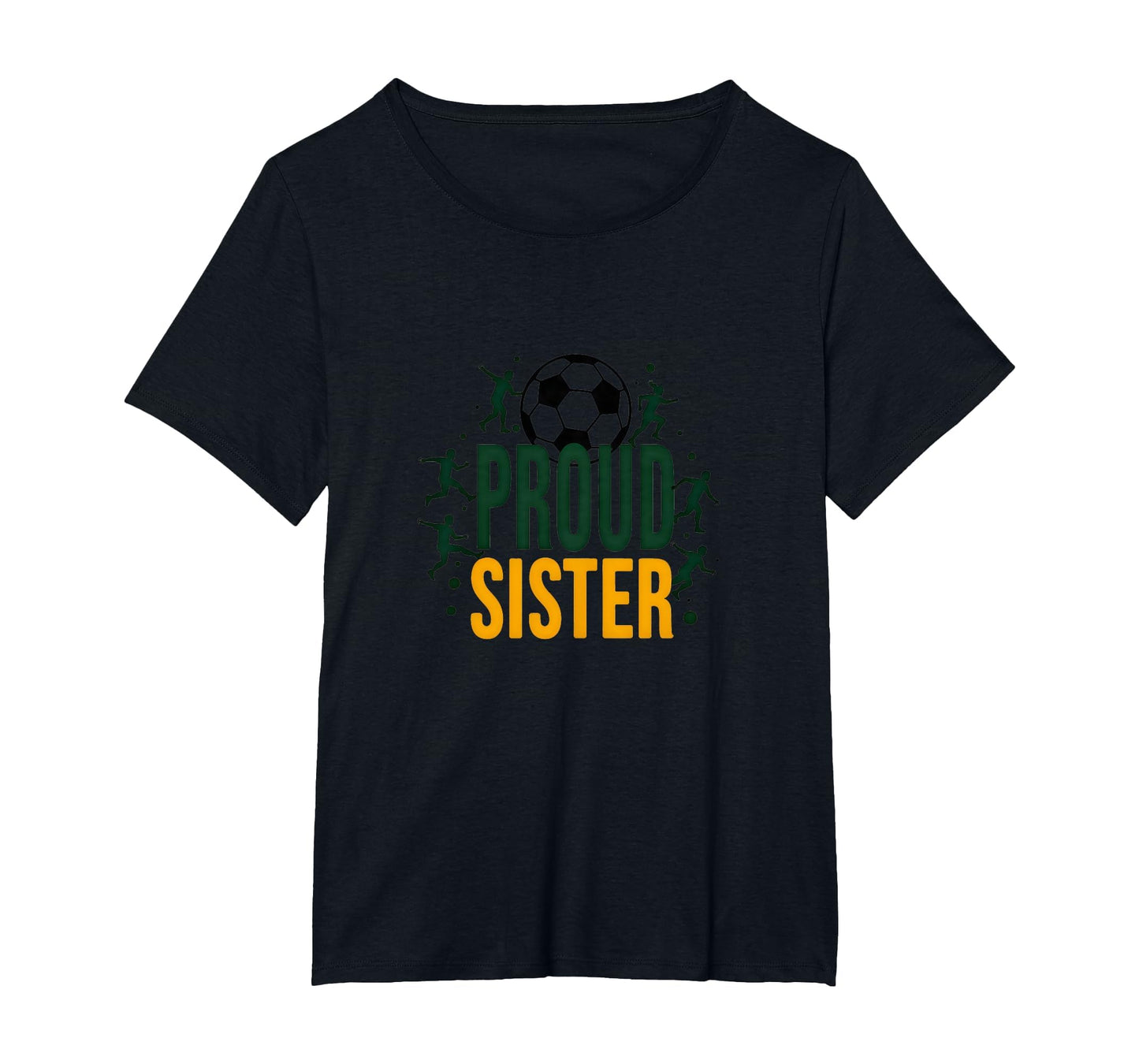 Proud Soccer Sister Sporty Family T-Shirt - Graphic Print for Adults - T-Shirt, Sweatshirt, Hoodie