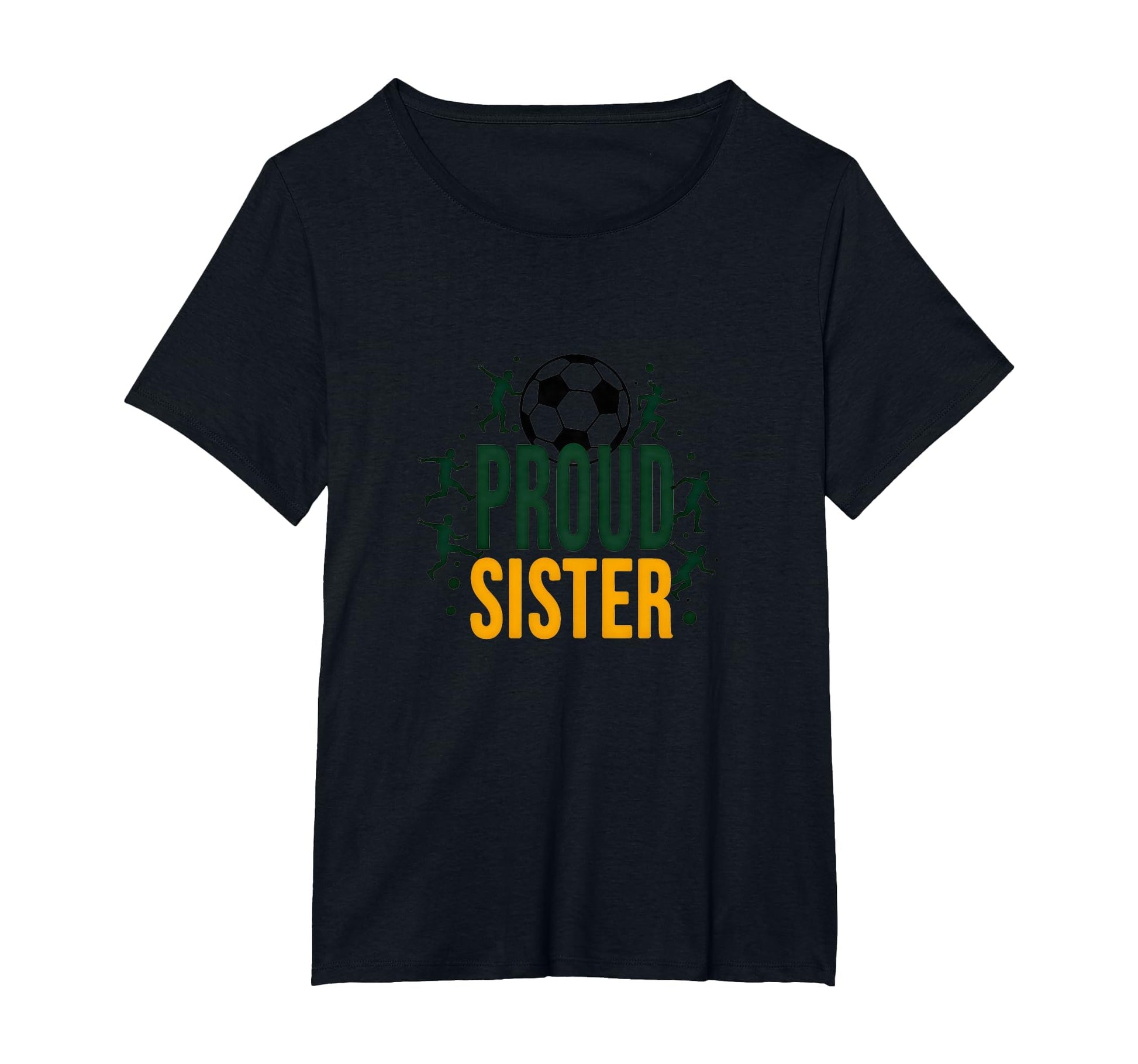 Proud Soccer Sister Sporty Family T-Shirt - Graphic Print for Adults - T-Shirt, Sweatshirt, Hoodie
