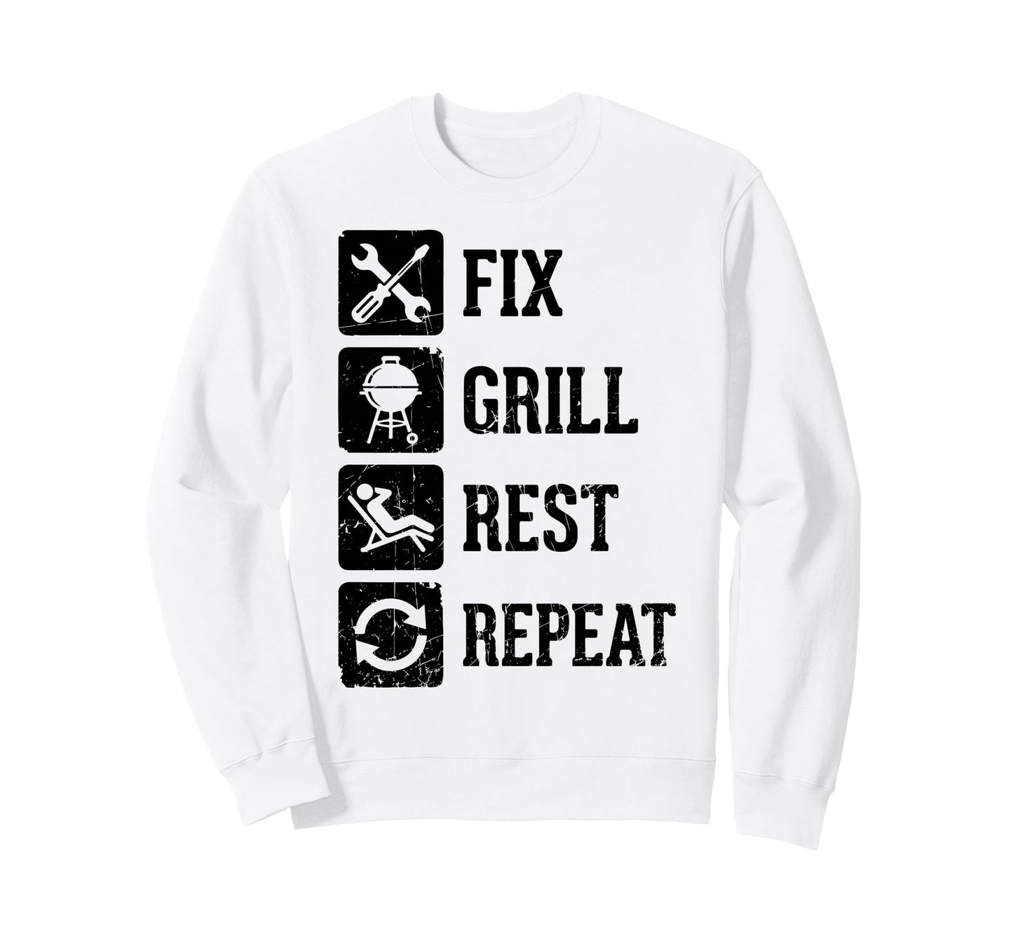 Fix Grill Rest Repeat Funny Dad Sweatshirt - Unique Graphic for Adults - T-Shirt, Sweatshirt, Hoodie