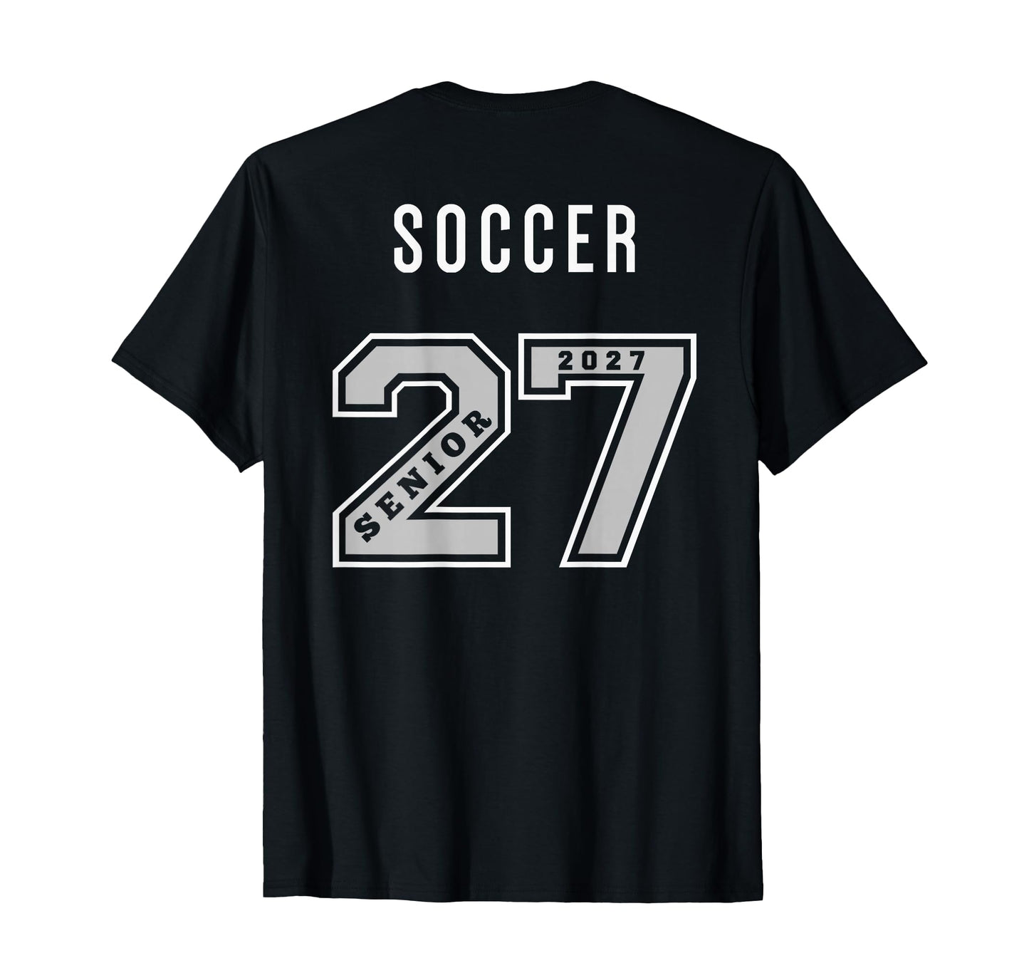 2027 Senior Soccer Back Team Gift 27 T-Shirt - Minimalist Print Unisex - T-Shirt, Sweatshirt, Hoodie