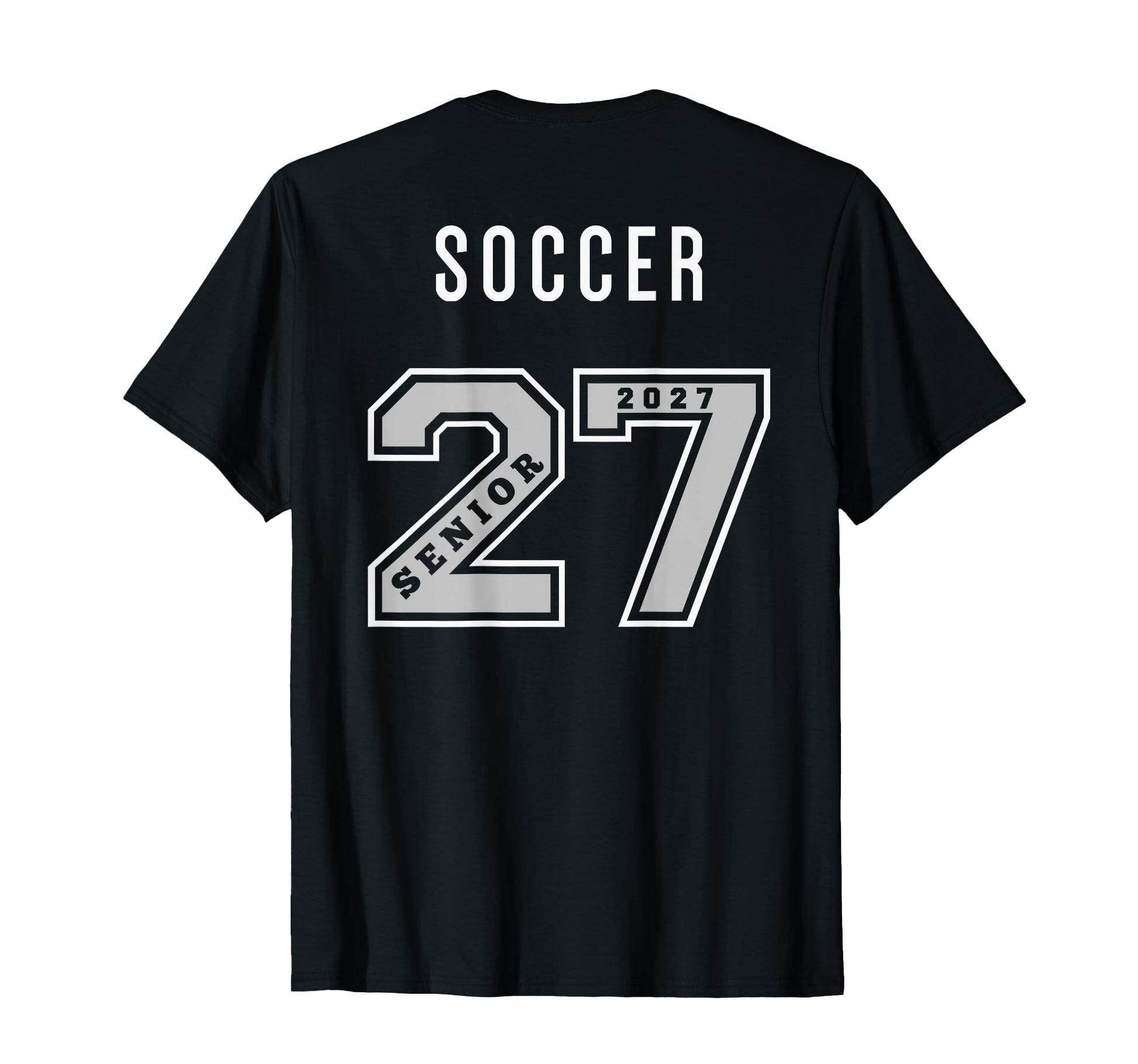 2027 Senior Soccer Back Team Gift 27 T-Shirt - Minimalist Print Unisex - T-Shirt, Sweatshirt, Hoodie
