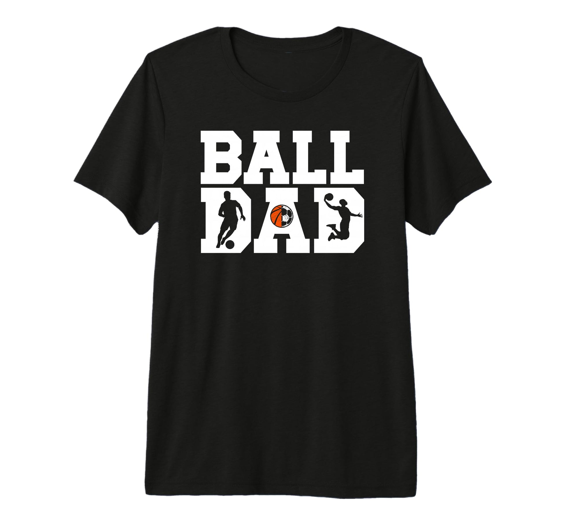 Mens Ball Dad Proud Soccer Basketball Dad T-Shirt - Novelty Apparel Unisex - T-Shirt, Sweatshirt, Hoodie
