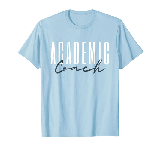 Academic Coach Instructional Coach T-Shirt - Custom Art Print for Adults - T-Shirt, Sweatshirt, Hoodie