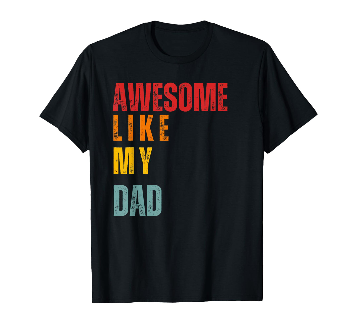 Awesome Like My Dad Funny Hoodie - Minimalist Print Men Women - T-Shirt, Sweatshirt, Hoodie