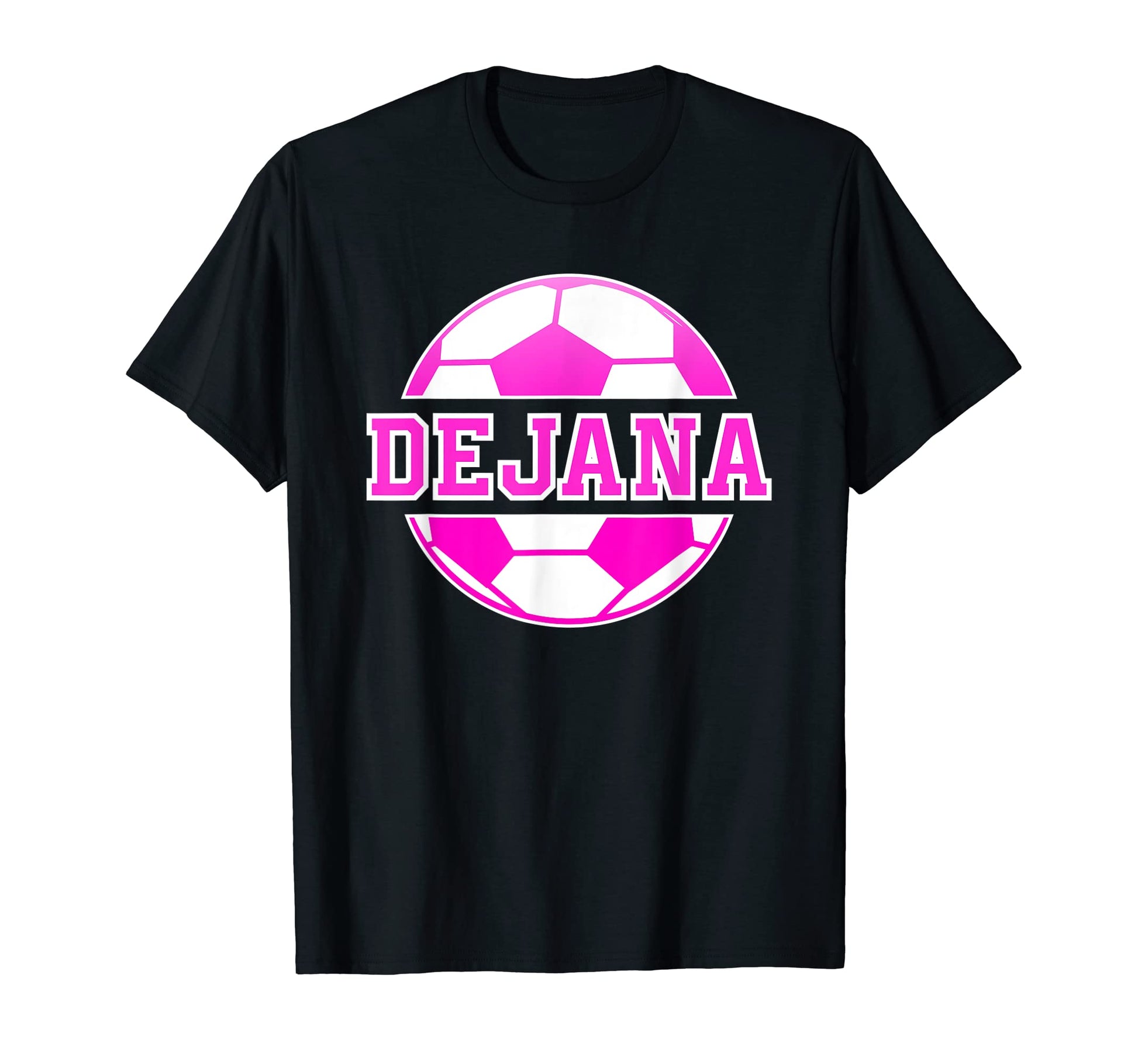 Dejana Name Soccer Play Football Sports T-Shirt - Aesthetic Graphic Unisex - T-Shirt, Sweatshirt, Hoodie