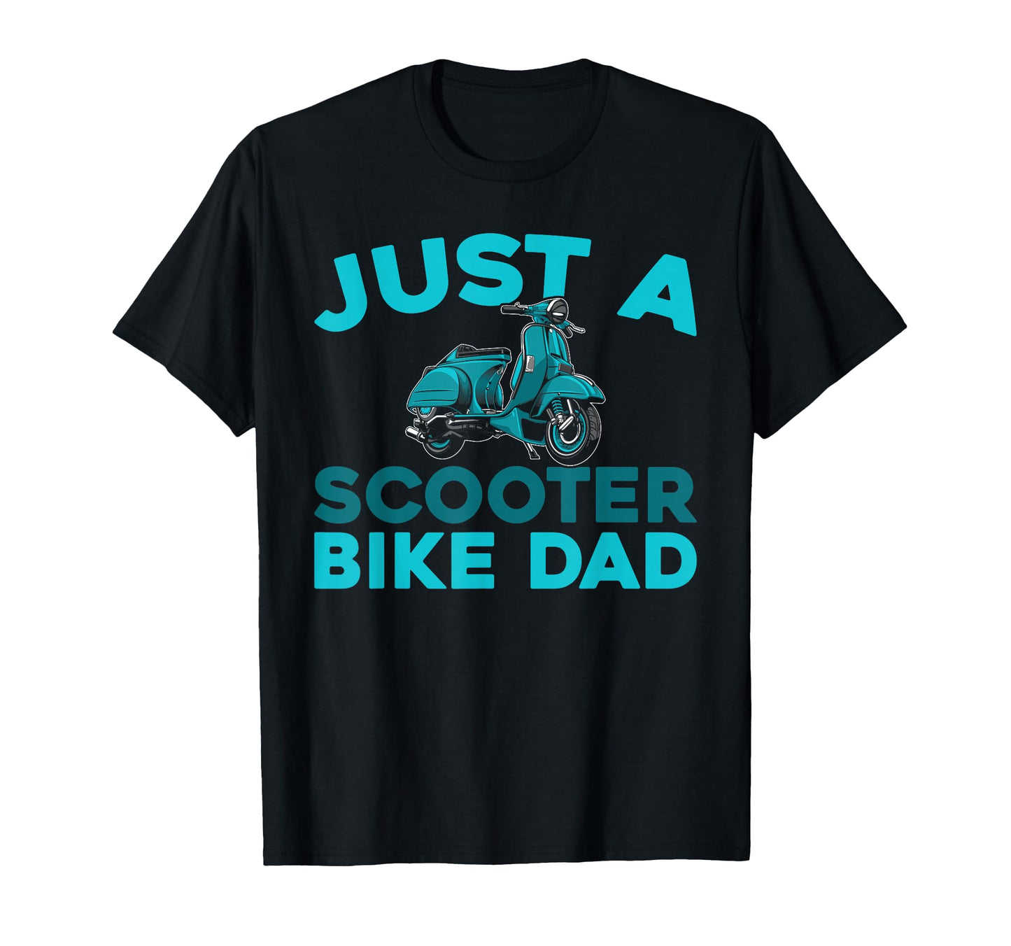 Scooter Bike Moped Motorbike Just T-Shirt - Streetwear Style Men Women - T-Shirt, Sweatshirt, Hoodie