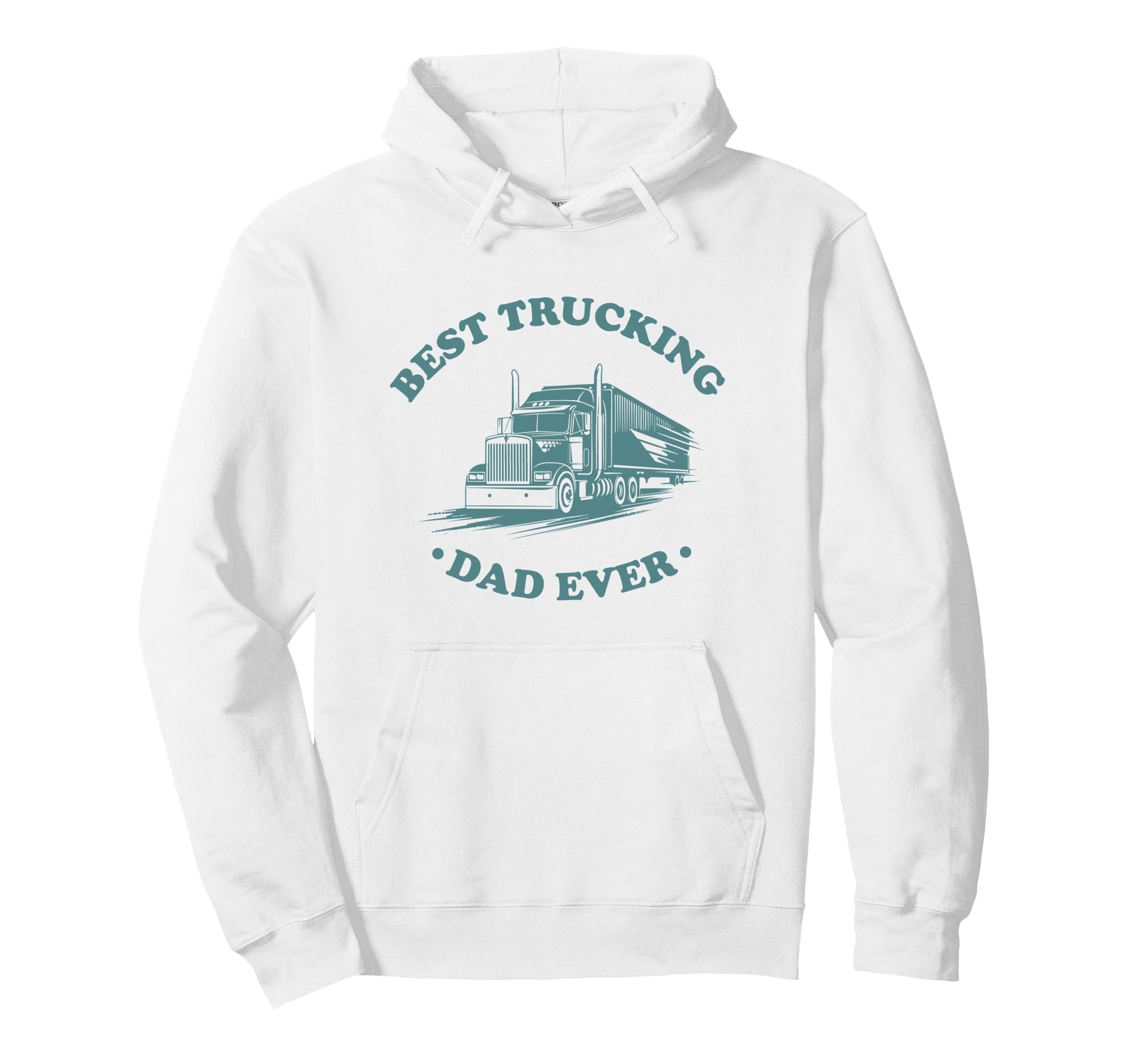 Best Trucking Dad Ever Big Rig Trailer Hoodie - Aesthetic Graphic Unisex - T-Shirt, Sweatshirt, Hoodie