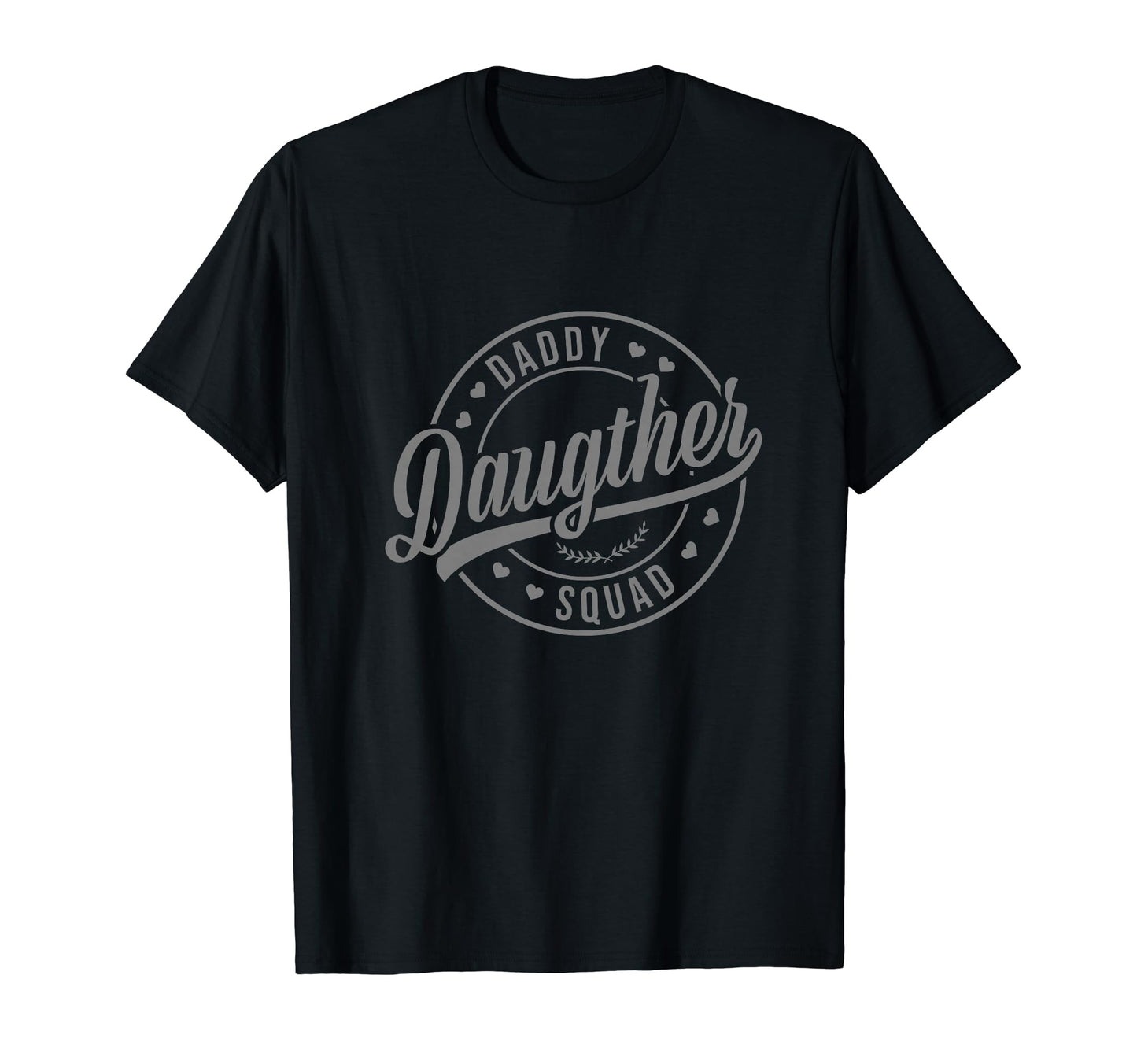 Daddy Daughter Squad Matching Dad T-Shirt - Aesthetic Graphic Men Women - T-Shirt, Sweatshirt, Hoodie