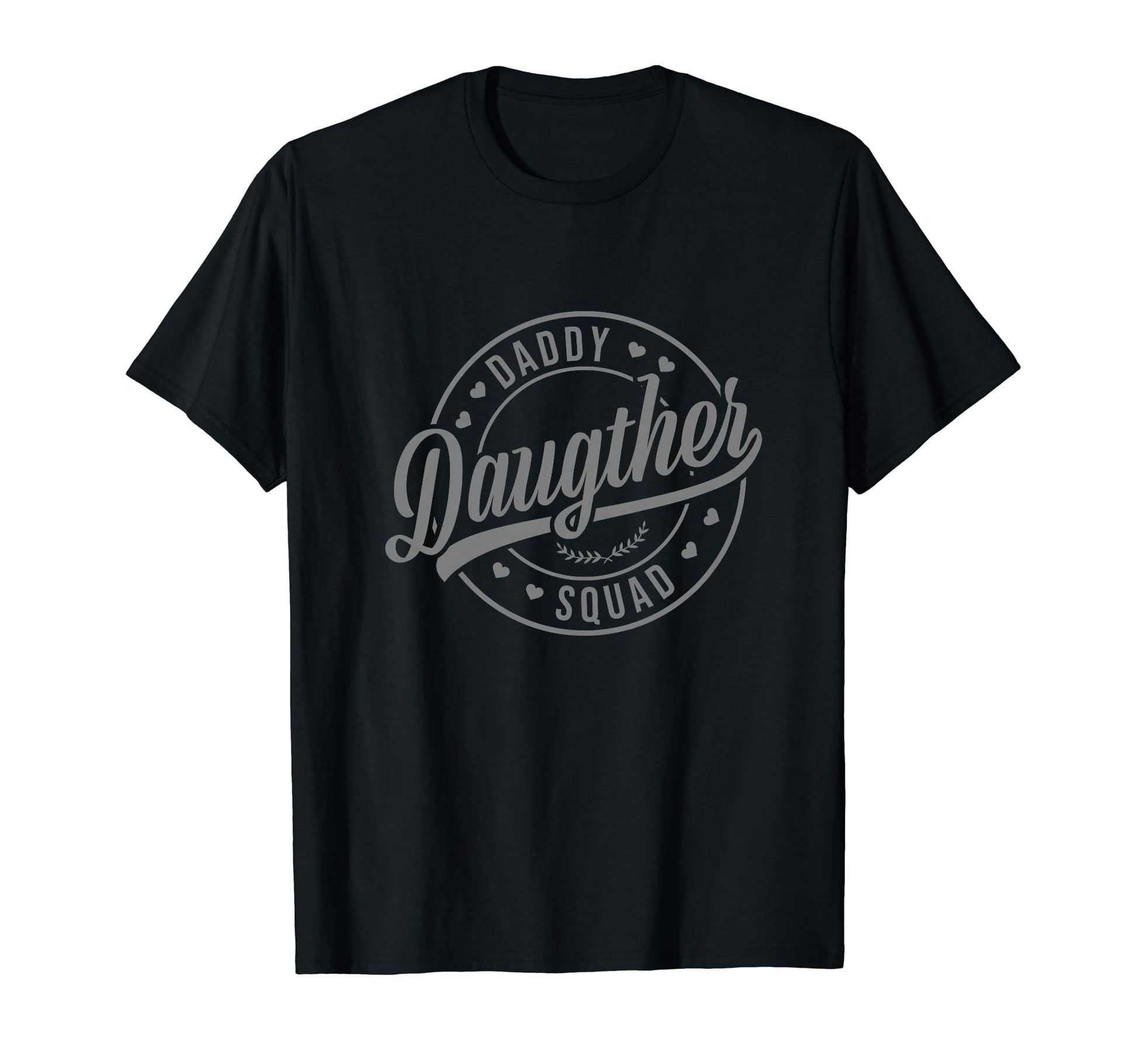 Daddy Daughter Squad Matching Dad T-Shirt - Aesthetic Graphic Men Women - T-Shirt, Sweatshirt, Hoodie