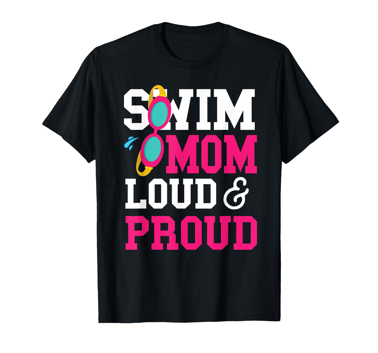 Swimming Swimmer Swim Mom T-Shirt - Fun Novelty Design for Adults - T-Shirt, Sweatshirt, Hoodie