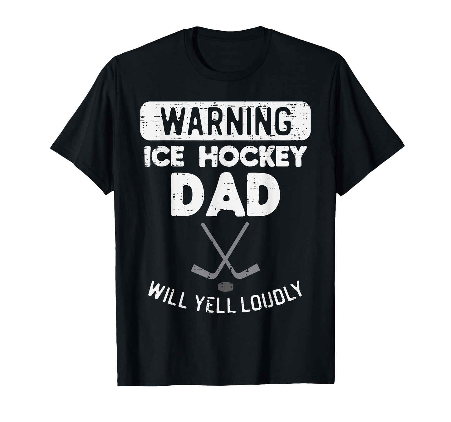 Warning Ice Hockey Dad Yell Funny Sports T-Shirt - Graphic Print Unisex - T-Shirt, Sweatshirt, Hoodie