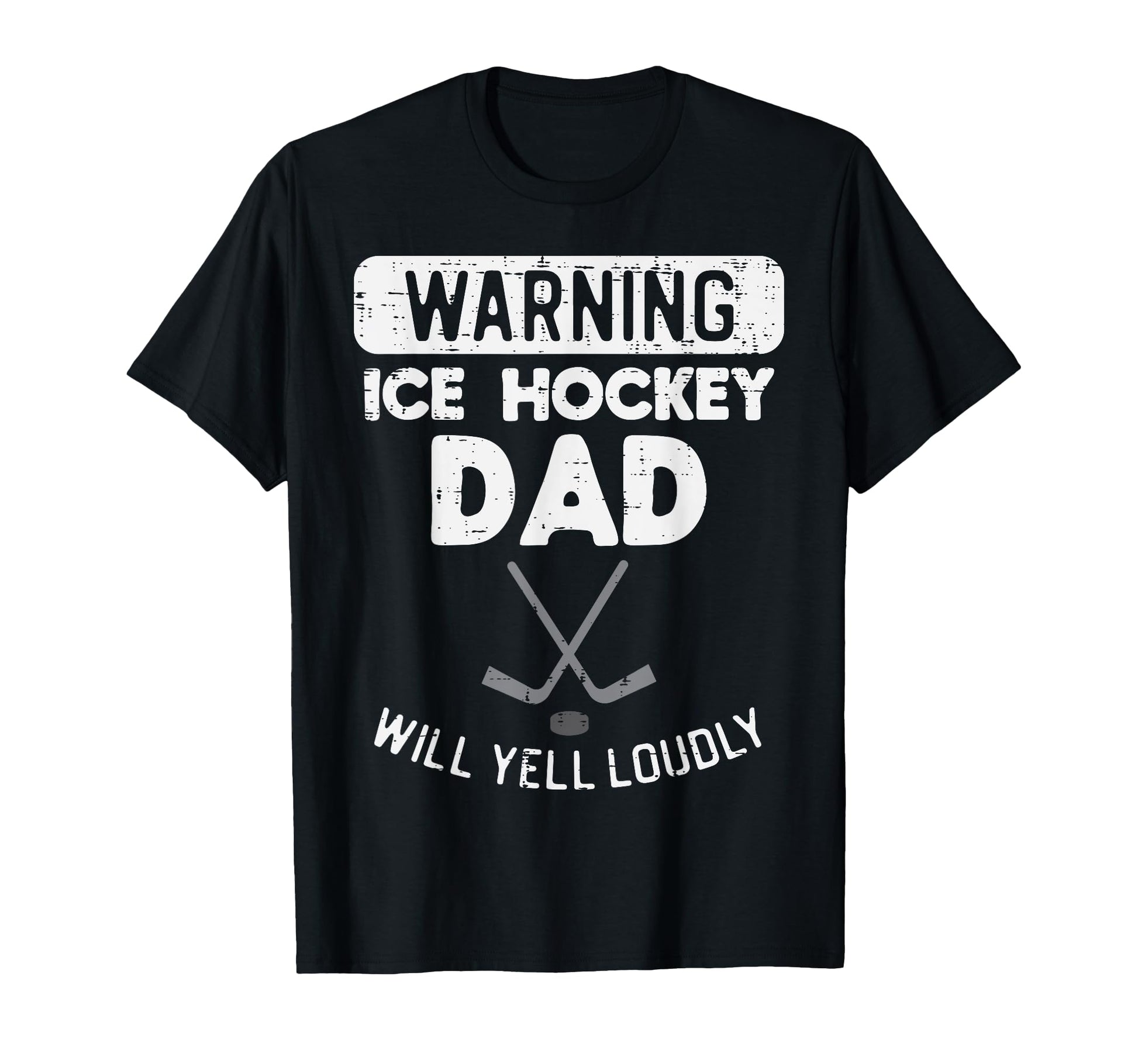 Warning Ice Hockey Dad Yell Funny Sports T-Shirt - Graphic Print Unisex - T-Shirt, Sweatshirt, Hoodie