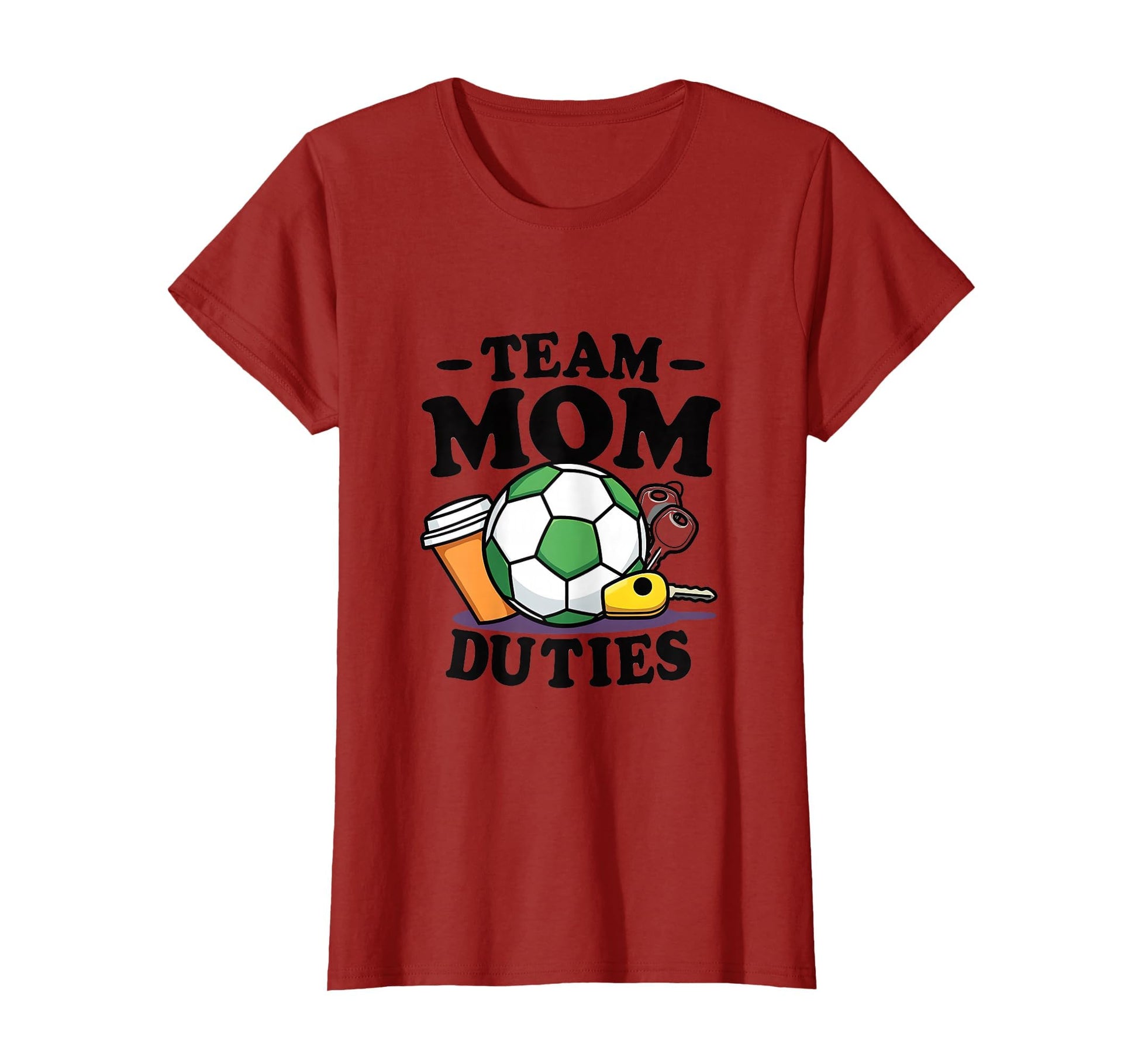 Team Mom Duties Soccer Mom T-Shirt - Fun Novelty Design Unisex - T-Shirt, Sweatshirt, Hoodie