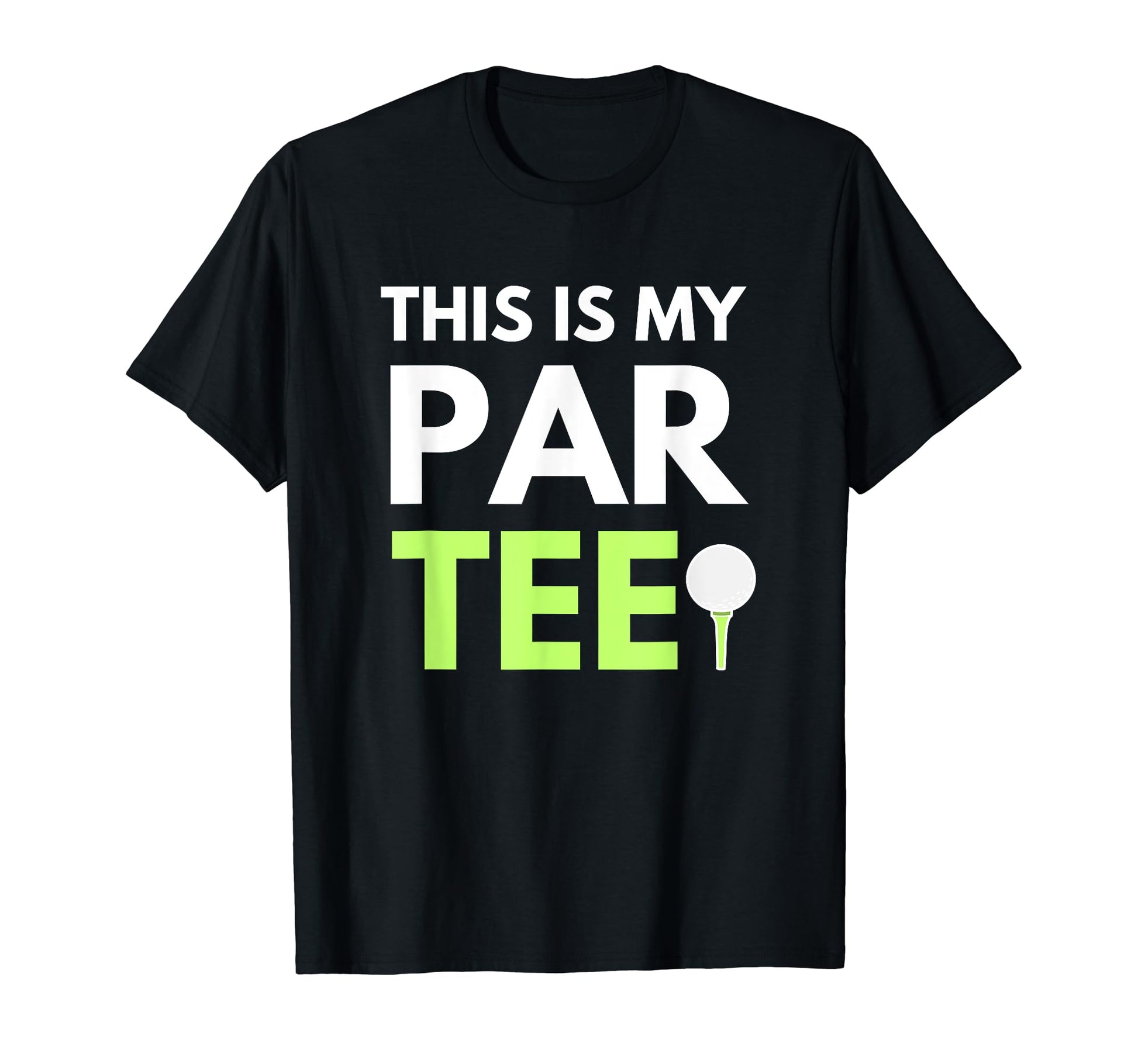 Funny This Is My Par Pun Dads T-Shirt - Casual Everyday Wear for Adults - T-Shirt, Sweatshirt, Hoodie