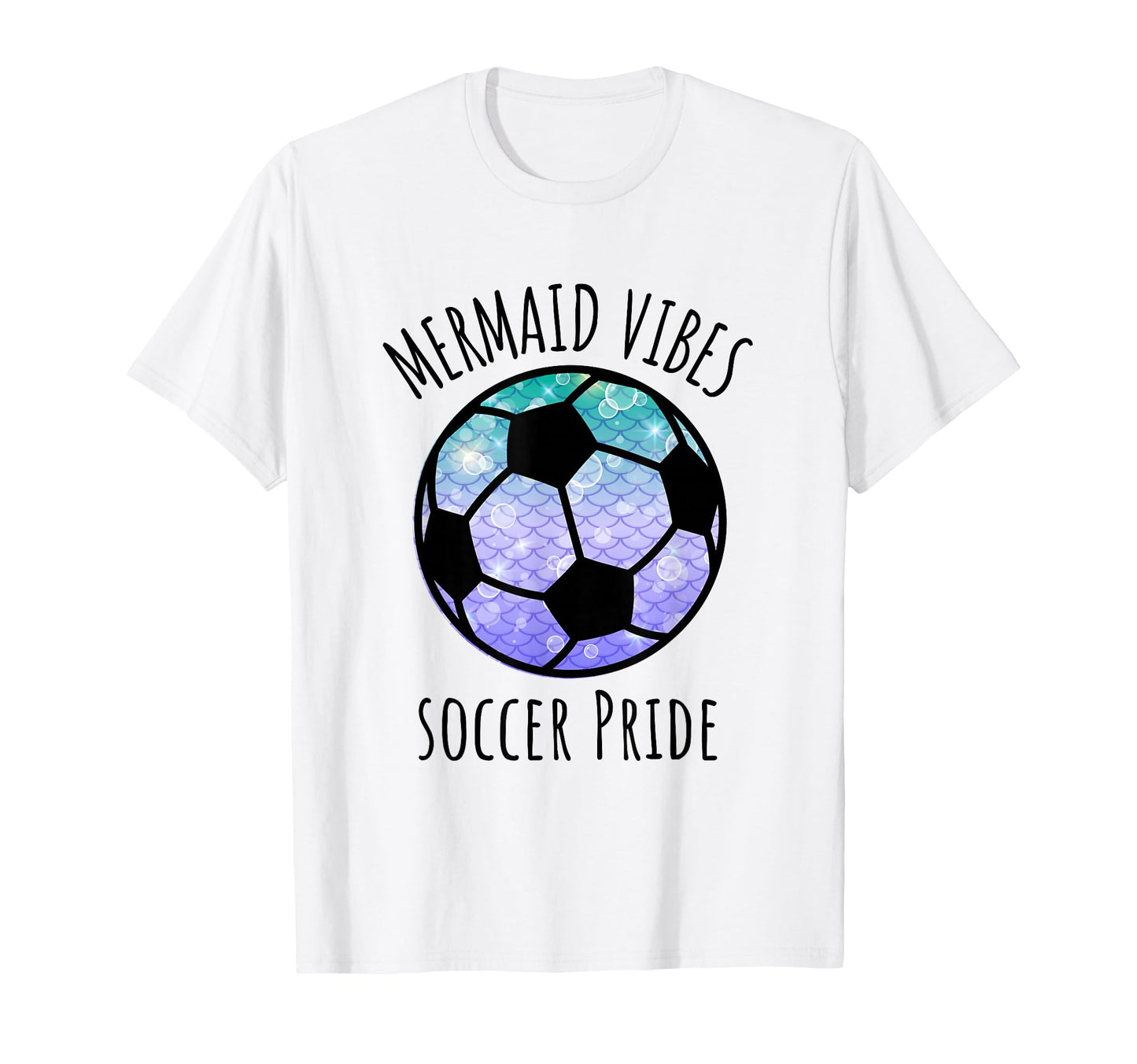 Soccer Mermaid Vibes Matching Team T-Shirt - Custom Art Print Men Women - T-Shirt, Sweatshirt, Hoodie