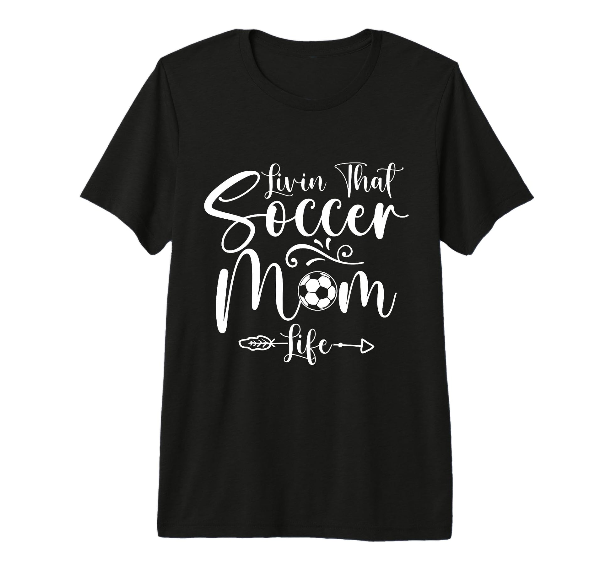 Living That Soccer Mom Life Funny T-Shirt - Casual Everyday Wear Men Women - T-Shirt, Sweatshirt, Hoodie