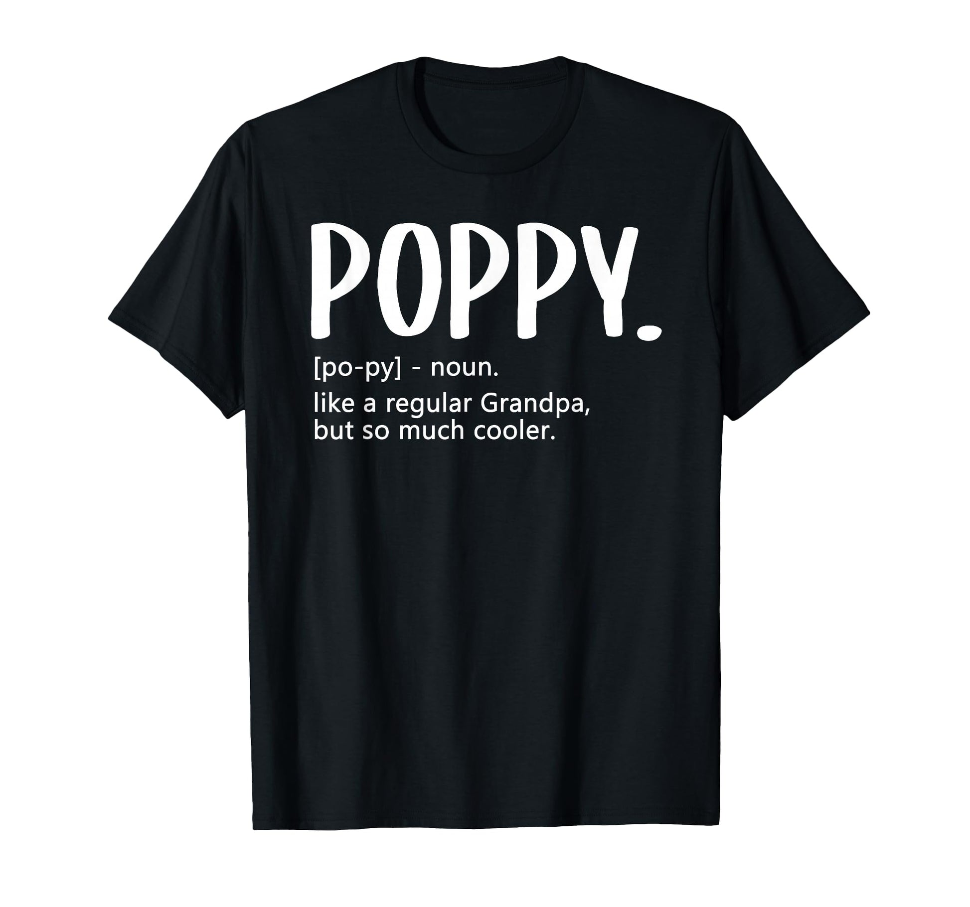 Poppy Tshirts Fathers Day Regular T-Shirt - Custom Art Print Men Women - T-Shirt, Sweatshirt, Hoodie