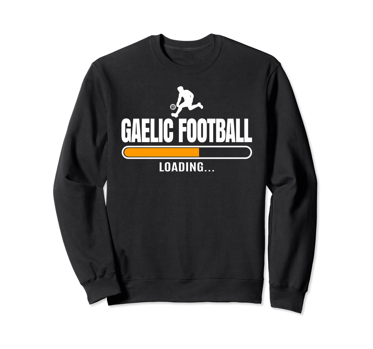 Gaelic Football Soccer Sport Sweatshirt - Fun Novelty Design Unisex - T-Shirt, Sweatshirt, Hoodie