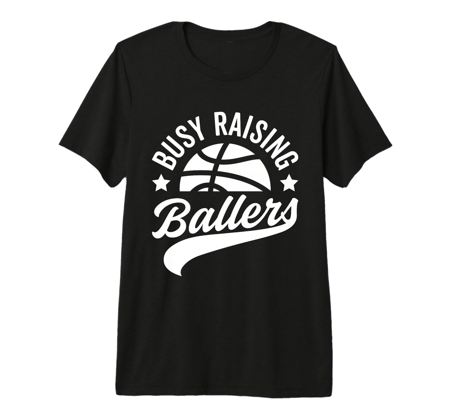 Busy Raising Ballers Basketball Cheer Mom T-Shirt - Novelty Apparel Unisex - T-Shirt, Sweatshirt, Hoodie