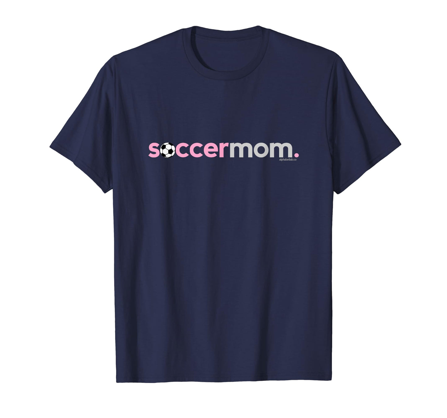 Soccer Mom Womens Sports Mothers T-Shirt - Casual Everyday Wear Men Women - T-Shirt, Sweatshirt, Hoodie