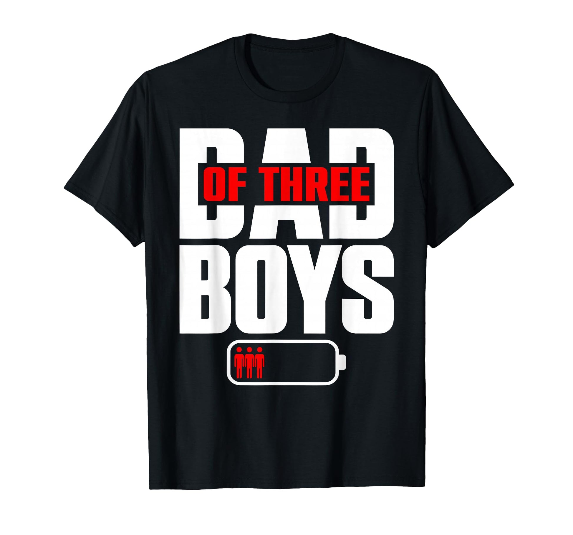 Funny Dad 3 Three Sons Happy Fathers T-Shirt - Unique Graphic for Adults - T-Shirt, Sweatshirt, Hoodie