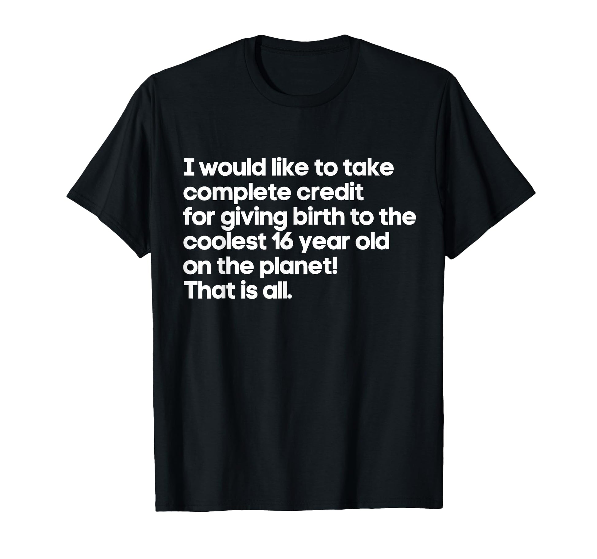 Mom Birthday 16Th 16 Year Old Son T-Shirt - Streetwear Style Unisex - T-Shirt, Sweatshirt, Hoodie