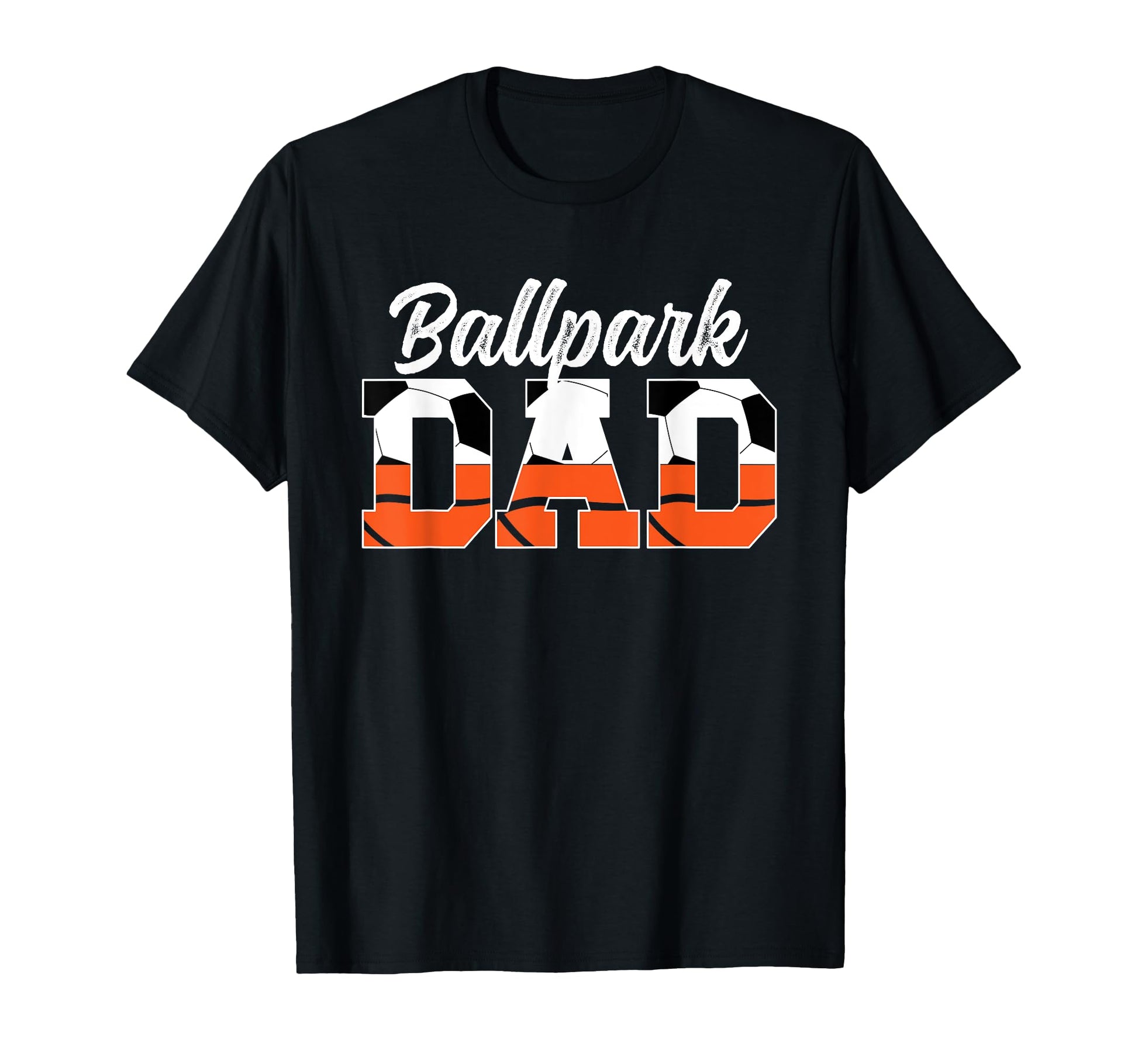 Ballpark Dad Soccer Basketball Dad T-Shirt - Minimalist Print Unisex - T-Shirt, Sweatshirt, Hoodie