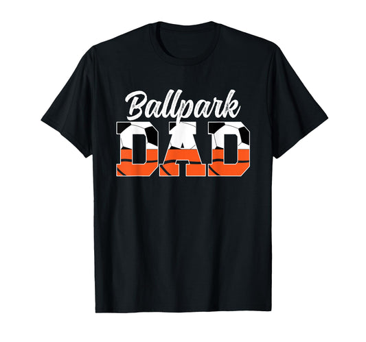Ballpark Dad Soccer Basketball Dad T-Shirt - Minimalist Print Unisex - T-Shirt, Sweatshirt, Hoodie
