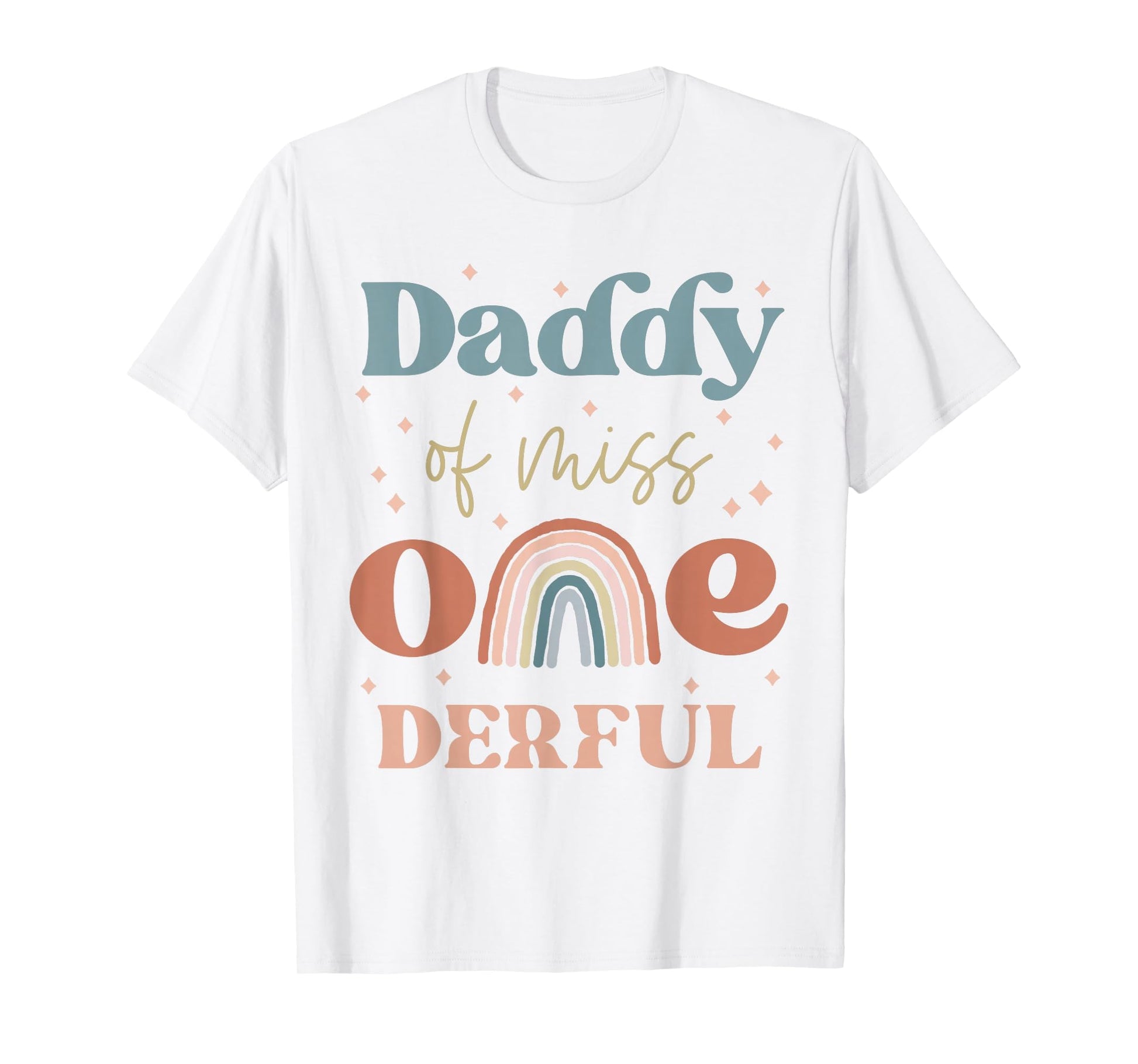 Daddy Miss Onederful Boho Rainbow T-Shirt - Minimalist Print for Adults - T-Shirt, Sweatshirt, Hoodie