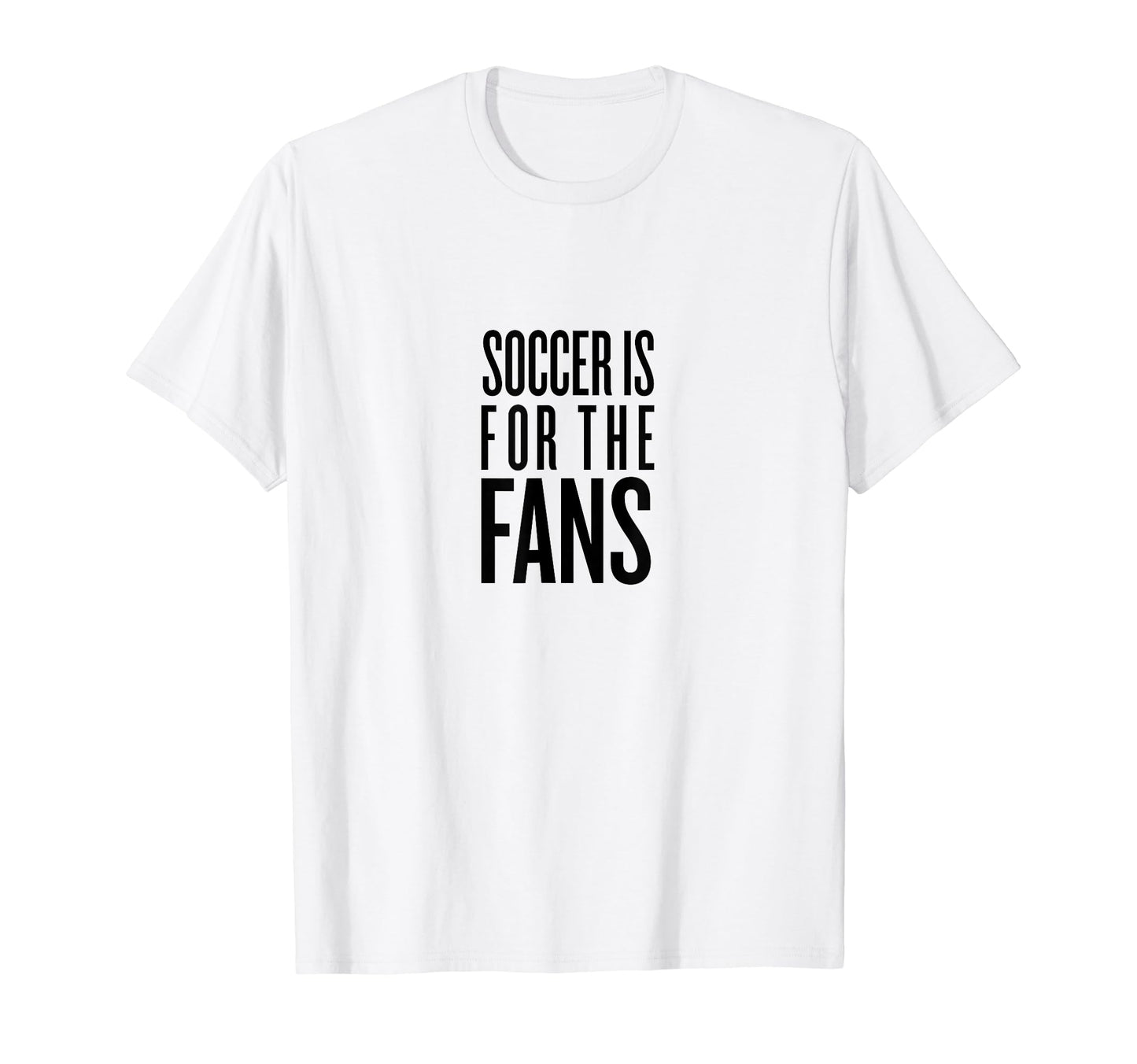 Soccer Fans Related Products T-Shirt - Graphic Print Men Women - T-Shirt, Sweatshirt, Hoodie
