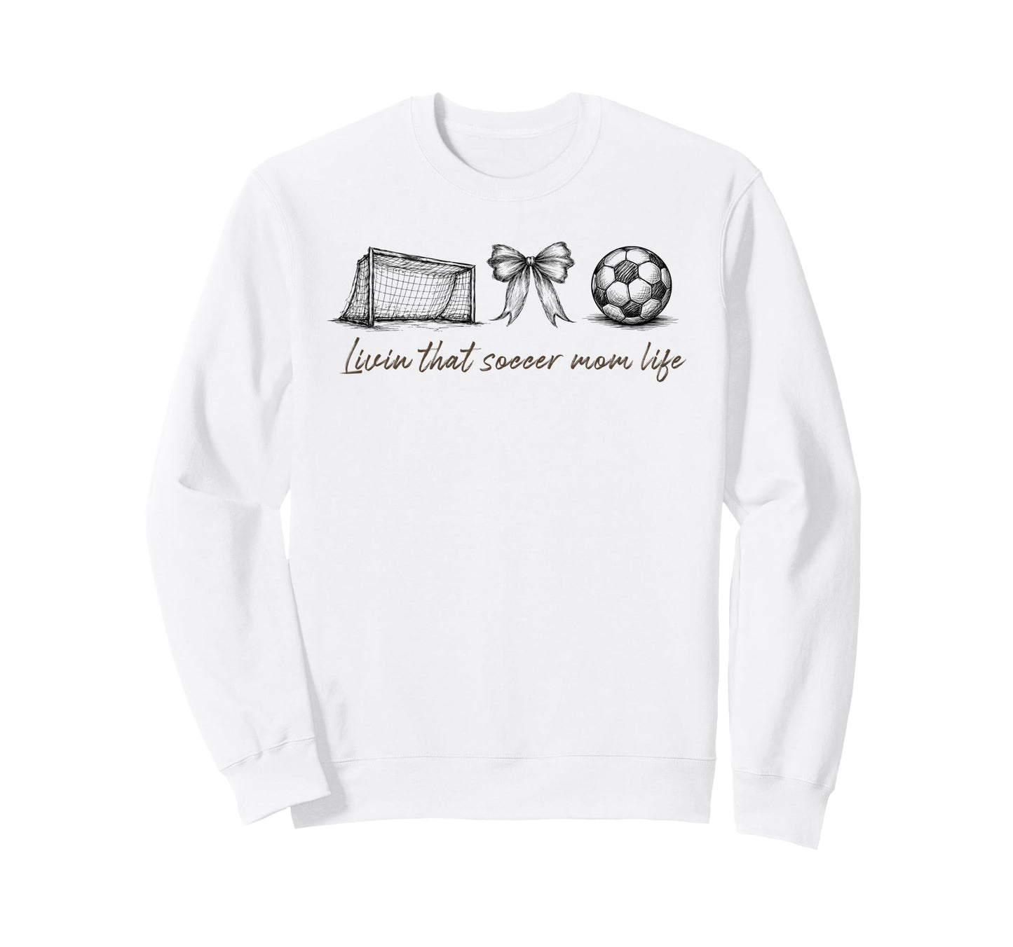 Livin That Soccer Mom Life Soccer Sweatshirt - Custom Art Print for Adults - T-Shirt, Sweatshirt, Hoodie