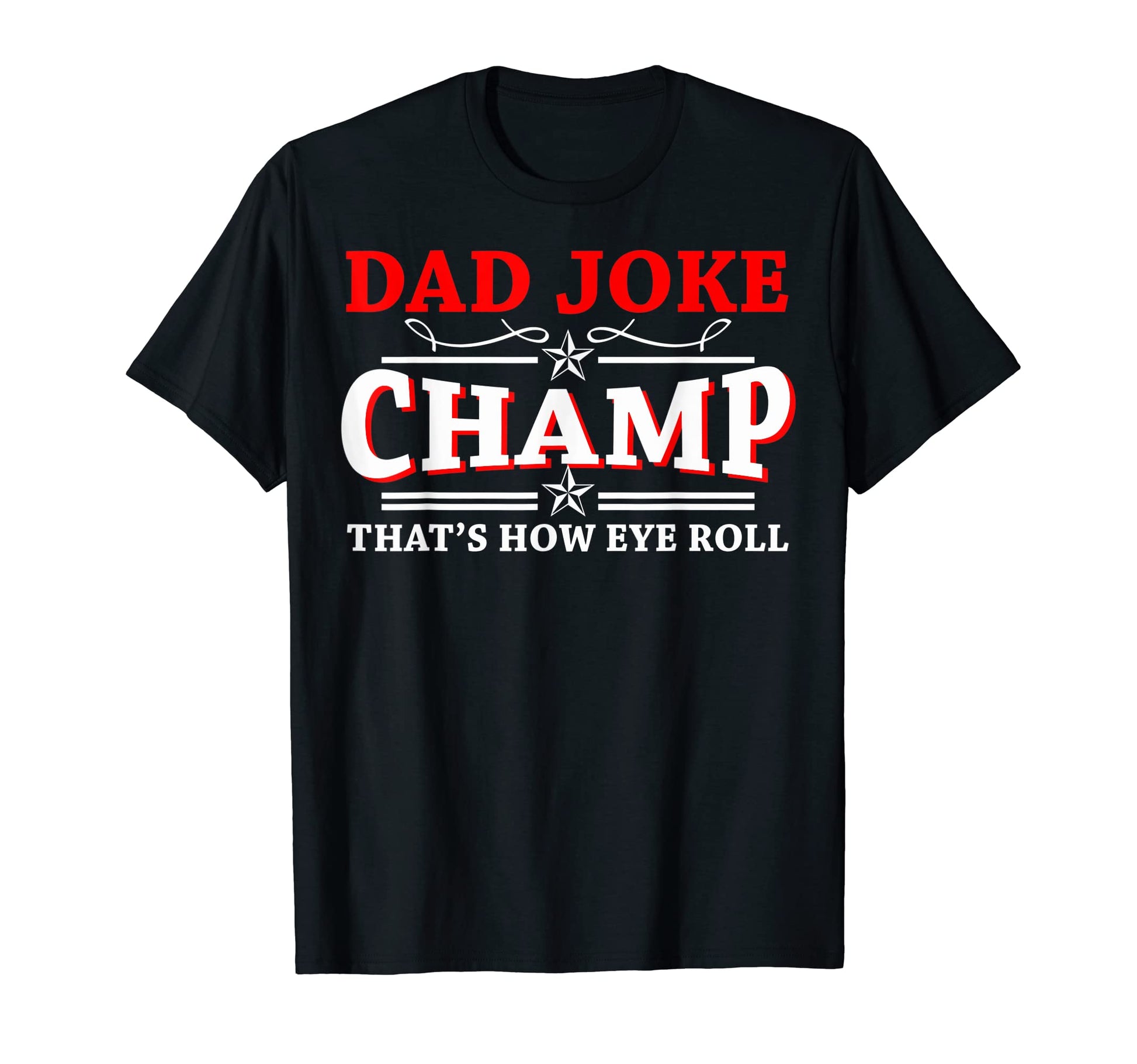 Dad Joke Champ Dad Jokes Fathers Day T-Shirt - Aesthetic Graphic Men Women - T-Shirt, Sweatshirt, Hoodie