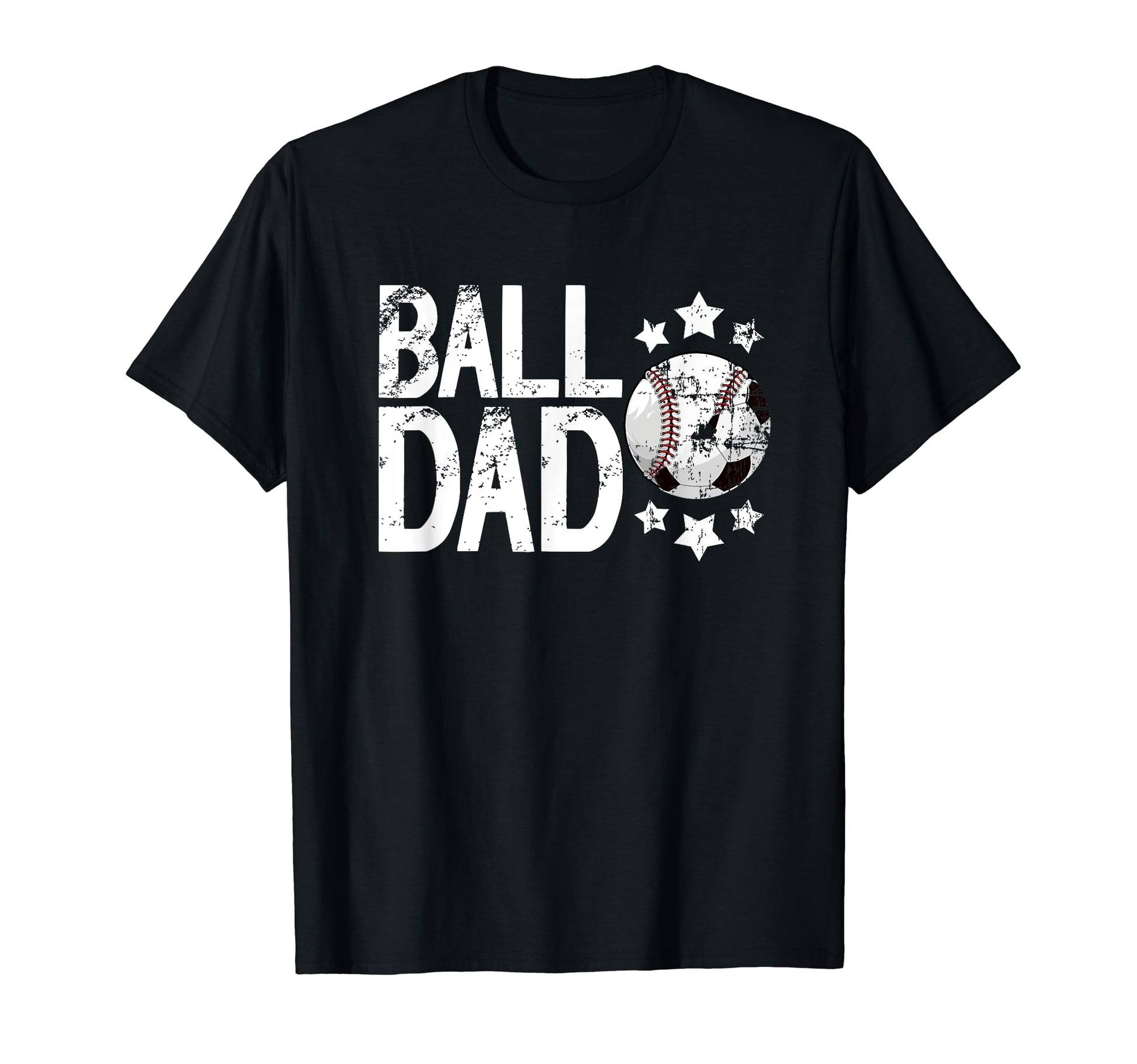 Ball Dad Soccer Baseball Dad Ballers T-Shirt - Graphic Print Unisex - T-Shirt, Sweatshirt, Hoodie