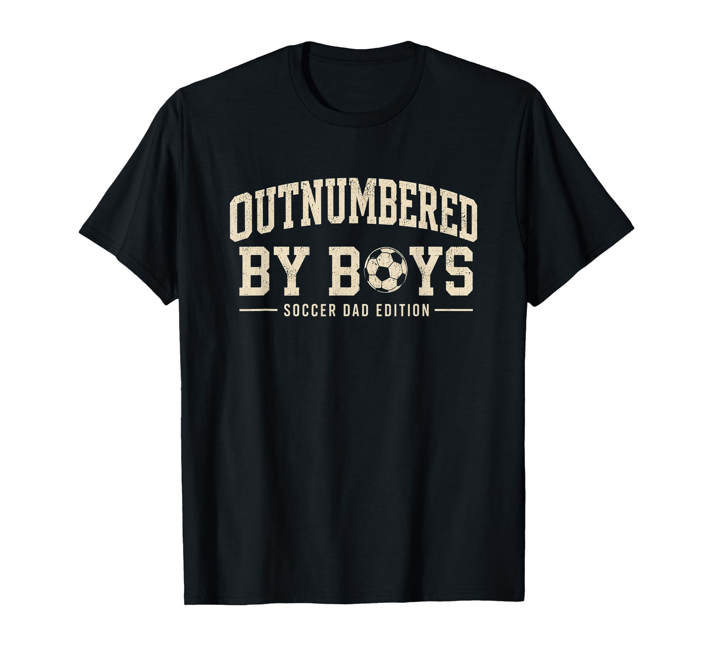 Outnumbered Soccer Dad Varsity T-Shirt - Trendy Graphic Unisex - T-Shirt, Sweatshirt, Hoodie
